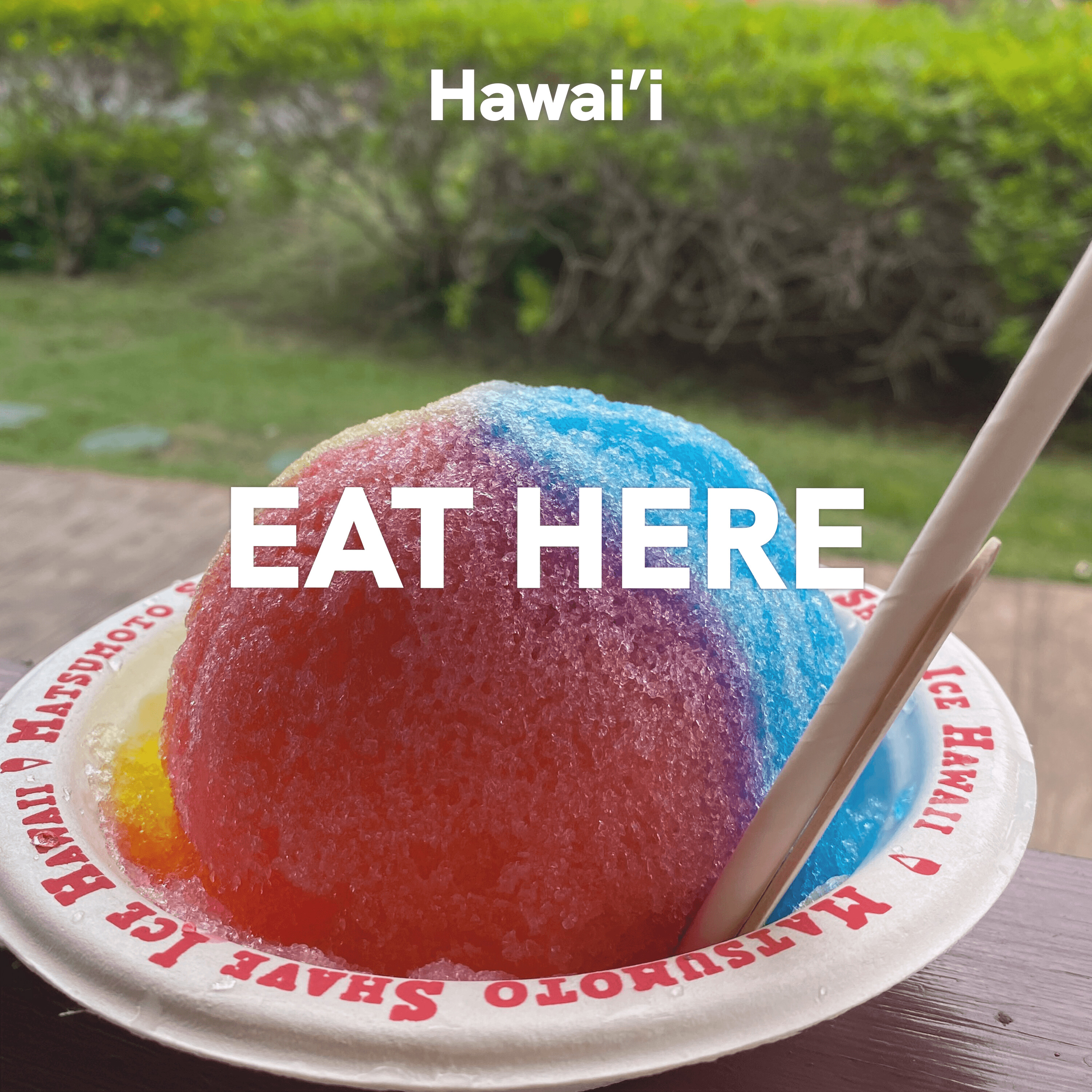 Hawai'i: Eat Here