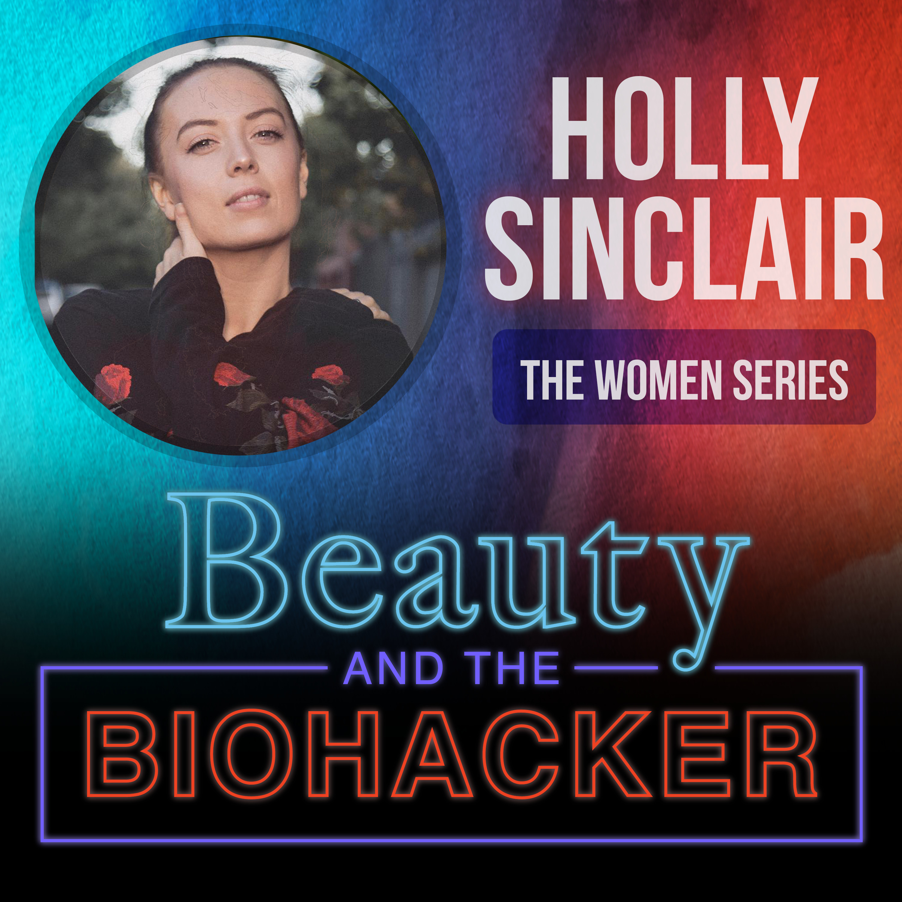 Beauty and the Biohacker
