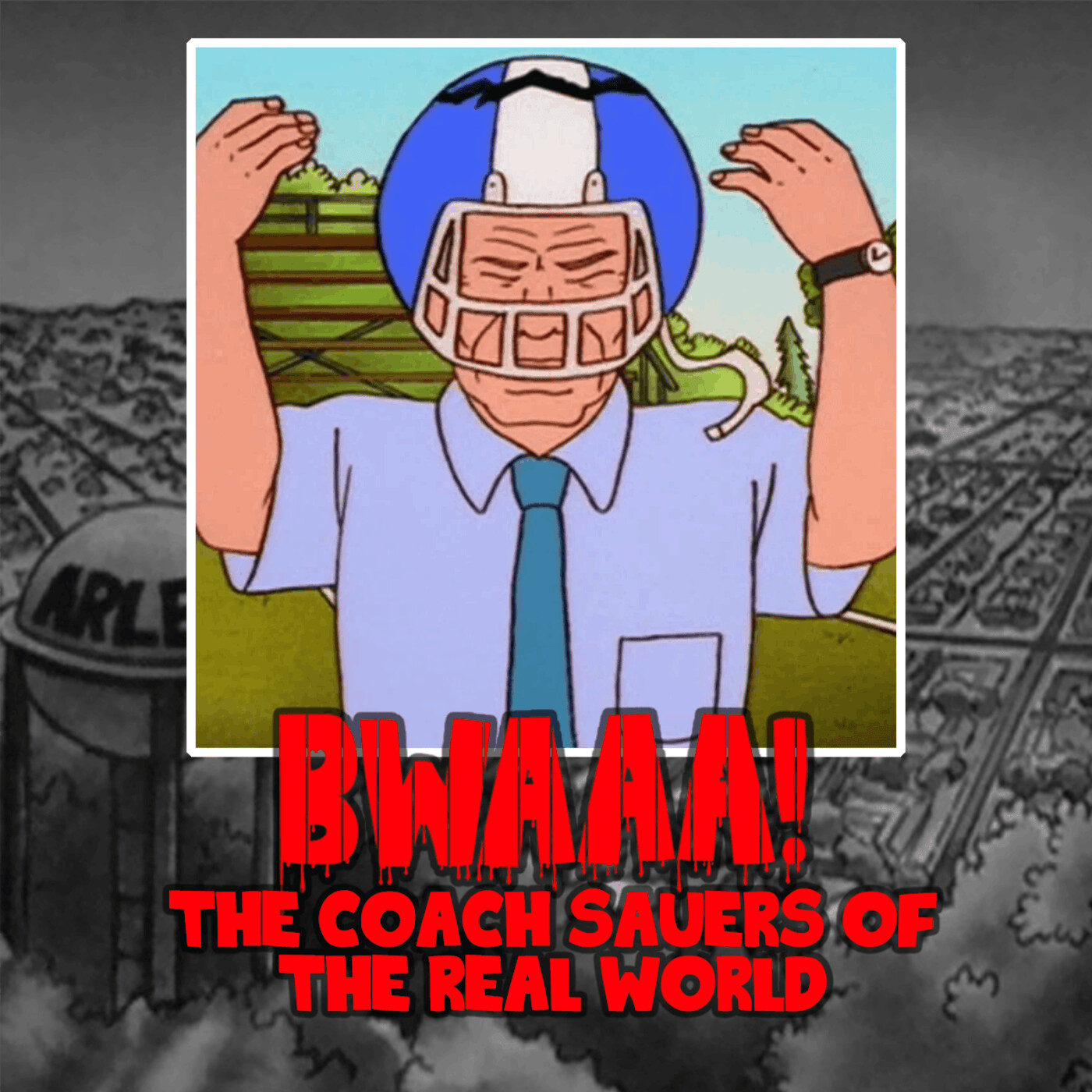 The Coach Sauers of the Real World