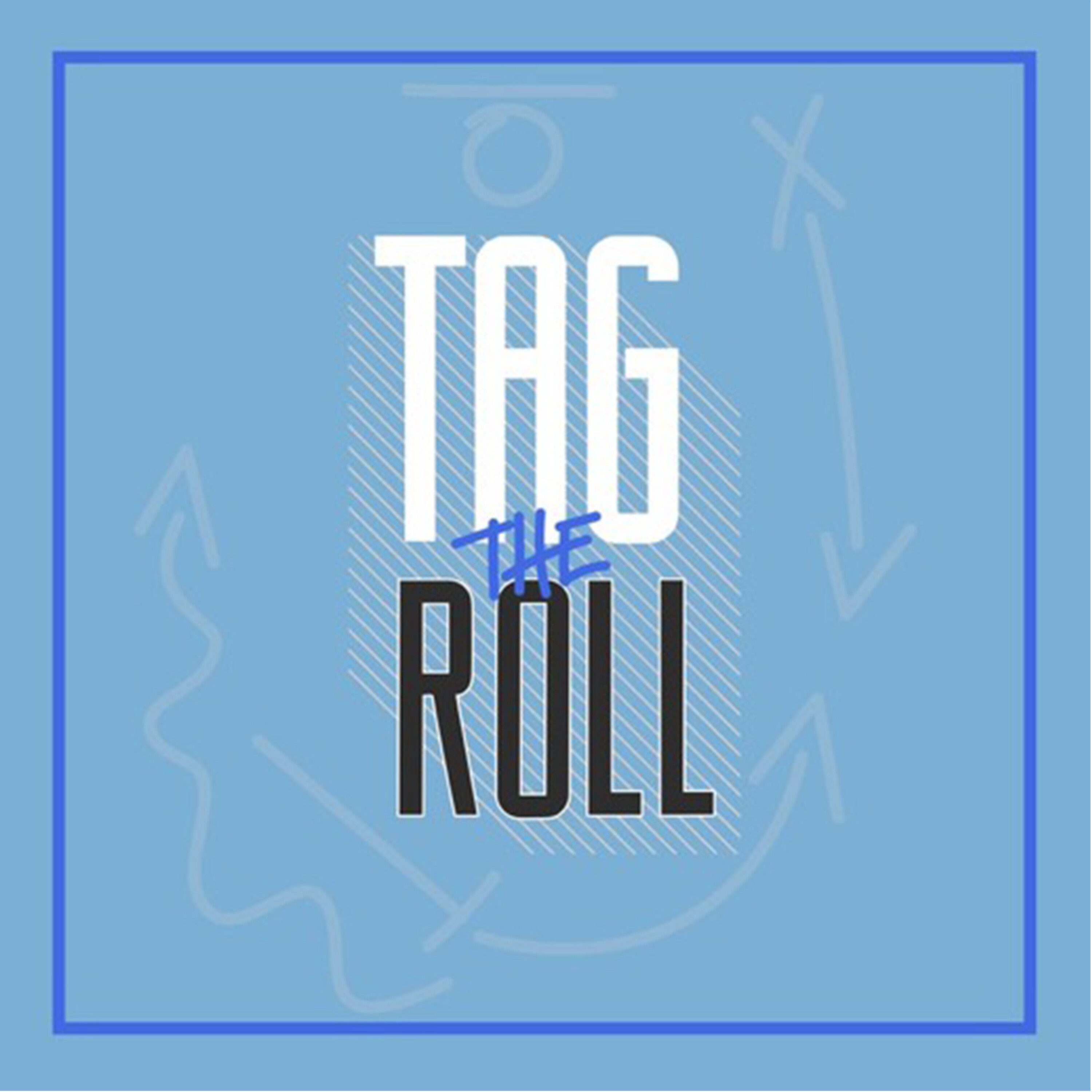 Welcome to Tag the Roll! episode artwork