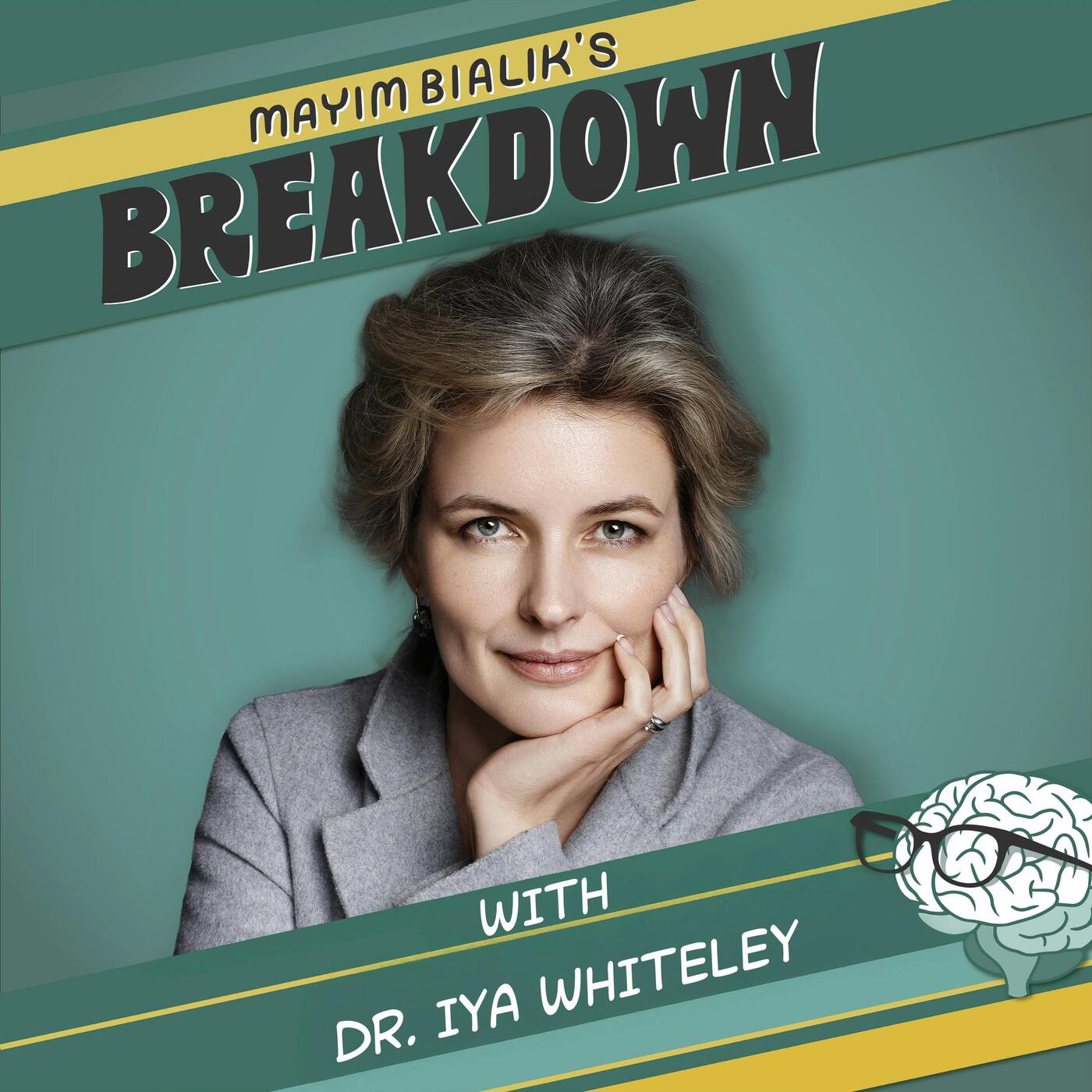 The Science of Messages From Your Soul: NASA Scientist on Telepathy, Mind Reading & What Astronauts Can Teach Us About High-Performance Intuition | Dr. Iya Whiteley — Mayim Bialik's Breakdown cover