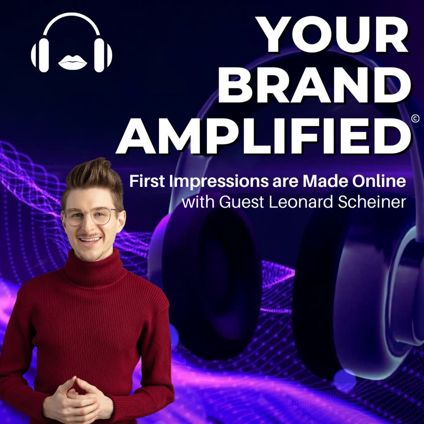 S E63: Leonard Scheiner: First Impressions are Made Online episode artwork