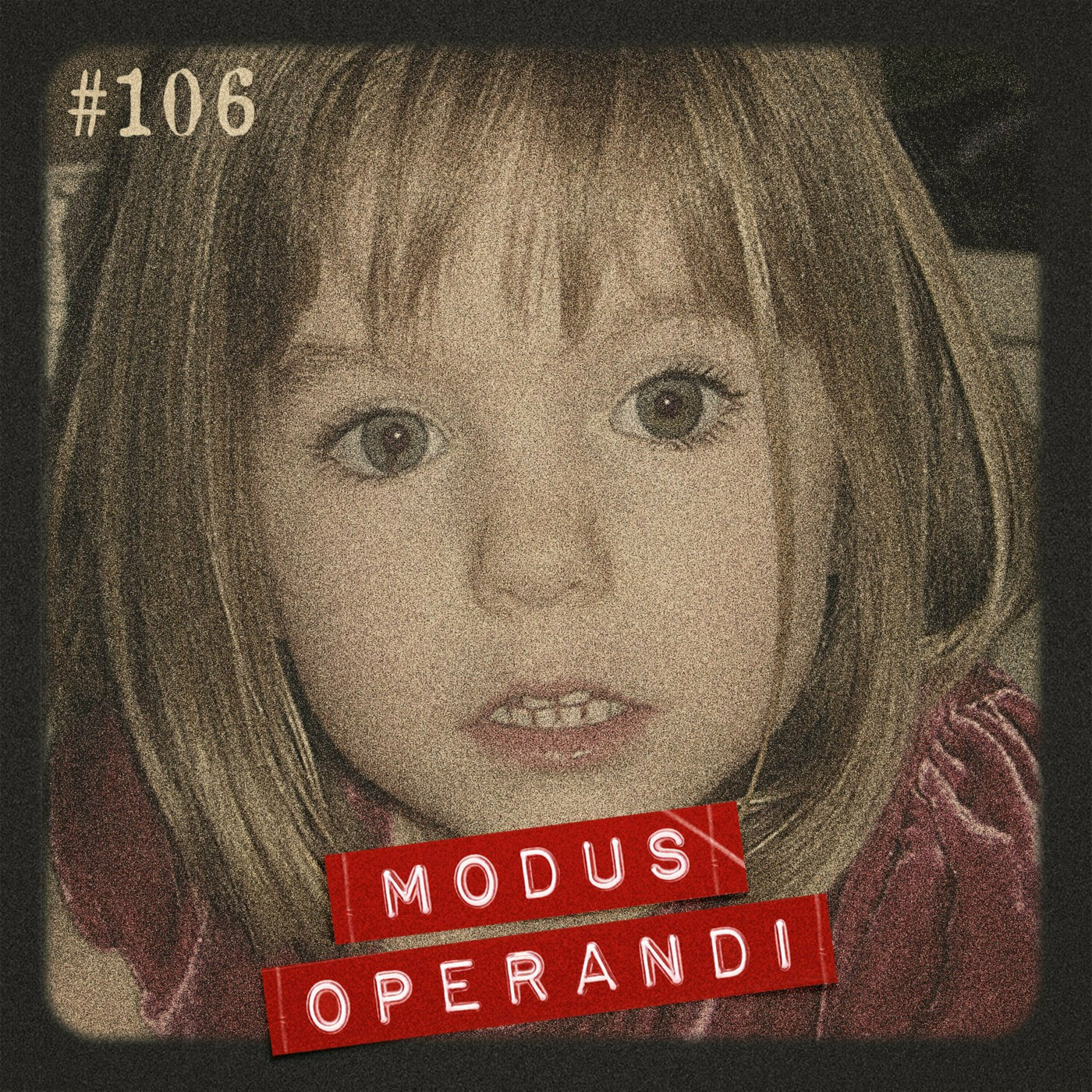 #106 - O desaparecimento de Madeleine McCann