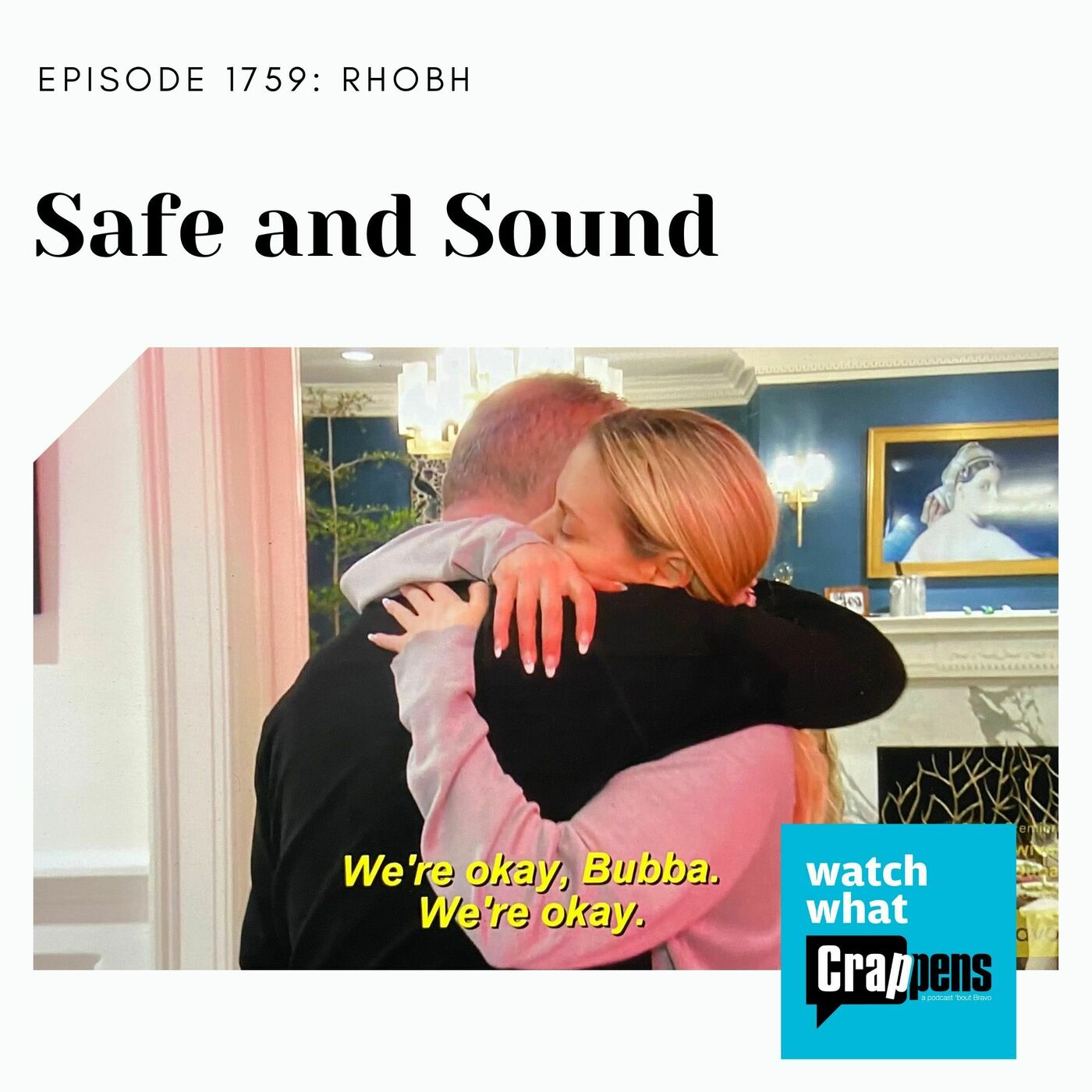 RHOBH: Safe and Sound