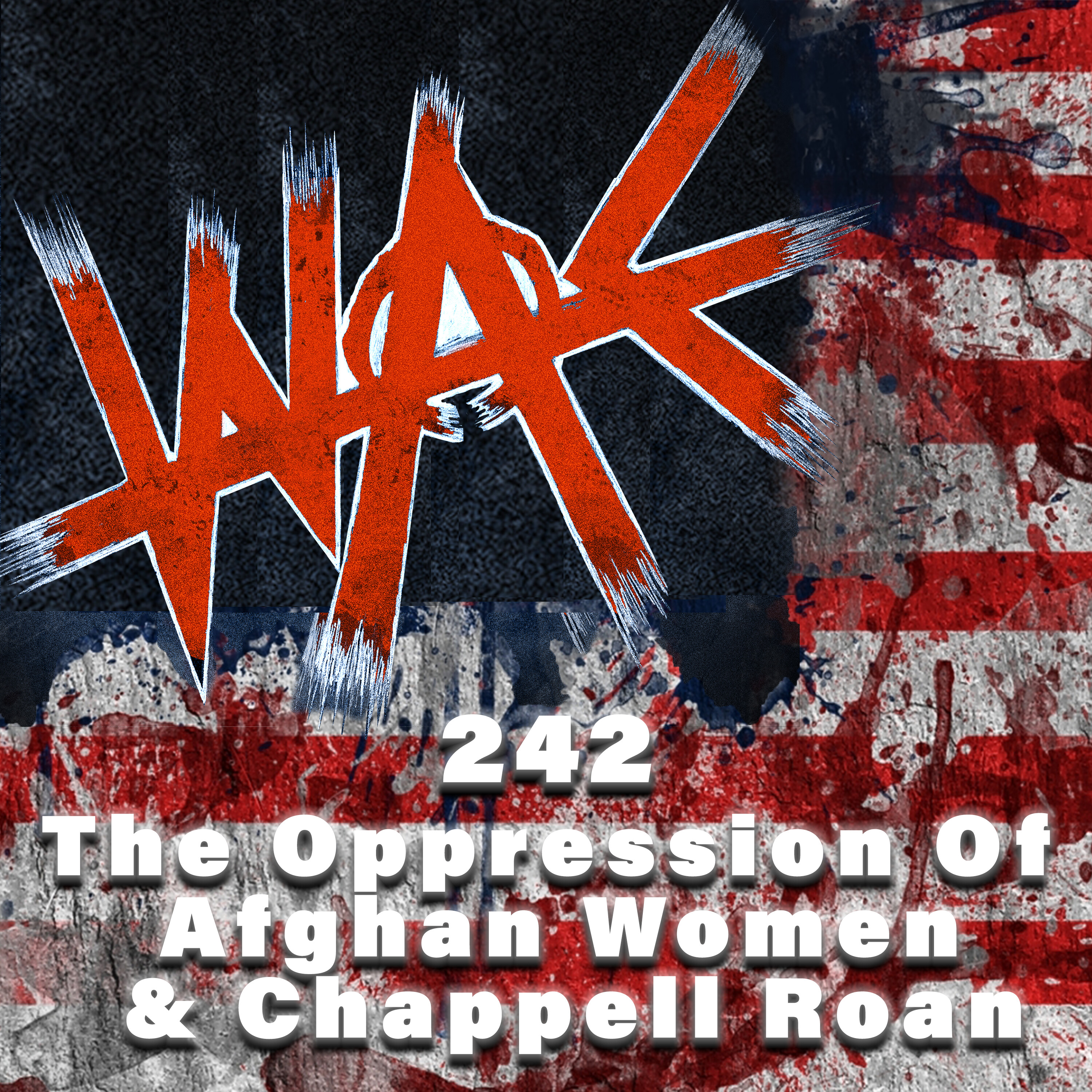 242 - The Oppression Of Afghan Women & Chappell Roan