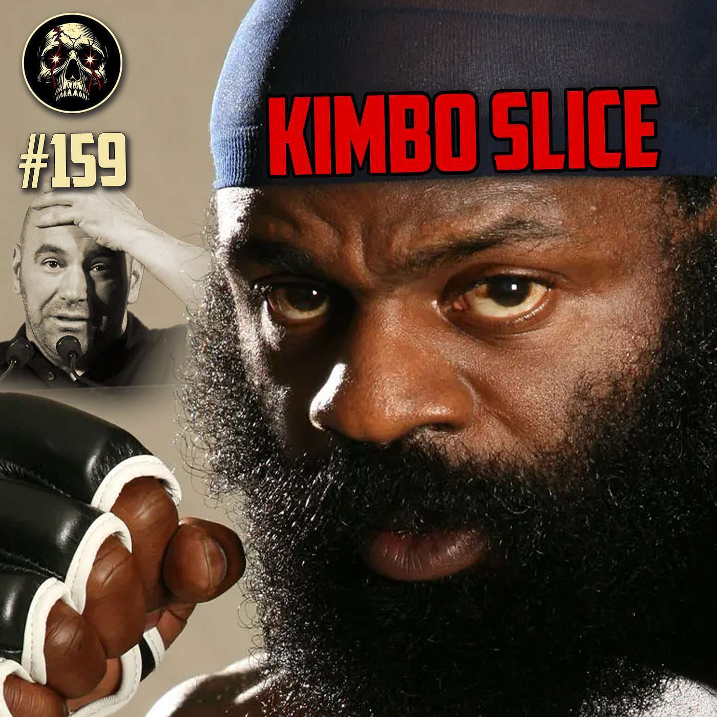 The Reason Your Uncle Thinks He Can Fight: Kimbo Slice (Episode 159)