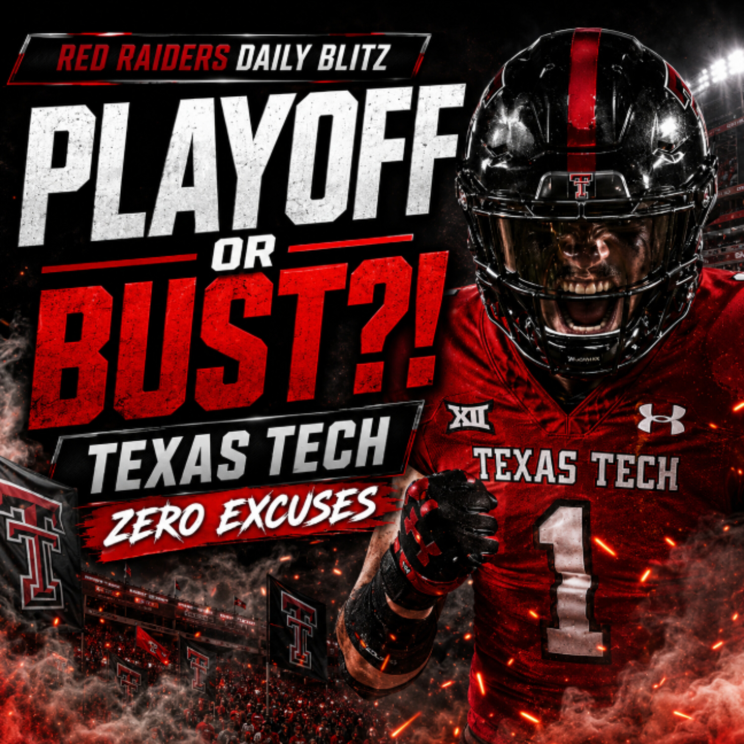 PLAYOFF OR BUST?! Texas Tech Faces Massive Expectations in 2026 episode artwork
