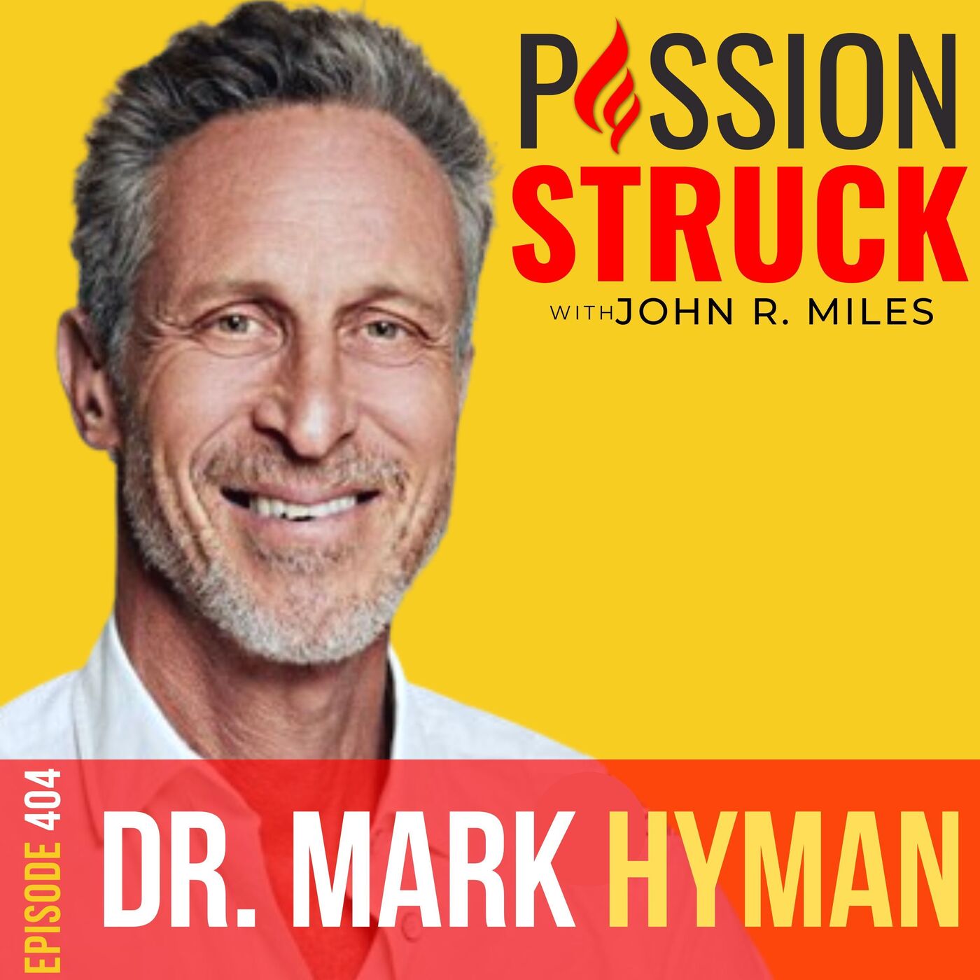 Dr. Mark Hyman on How Personalized Medicine Is Revolutionizing Healthcare EP 404