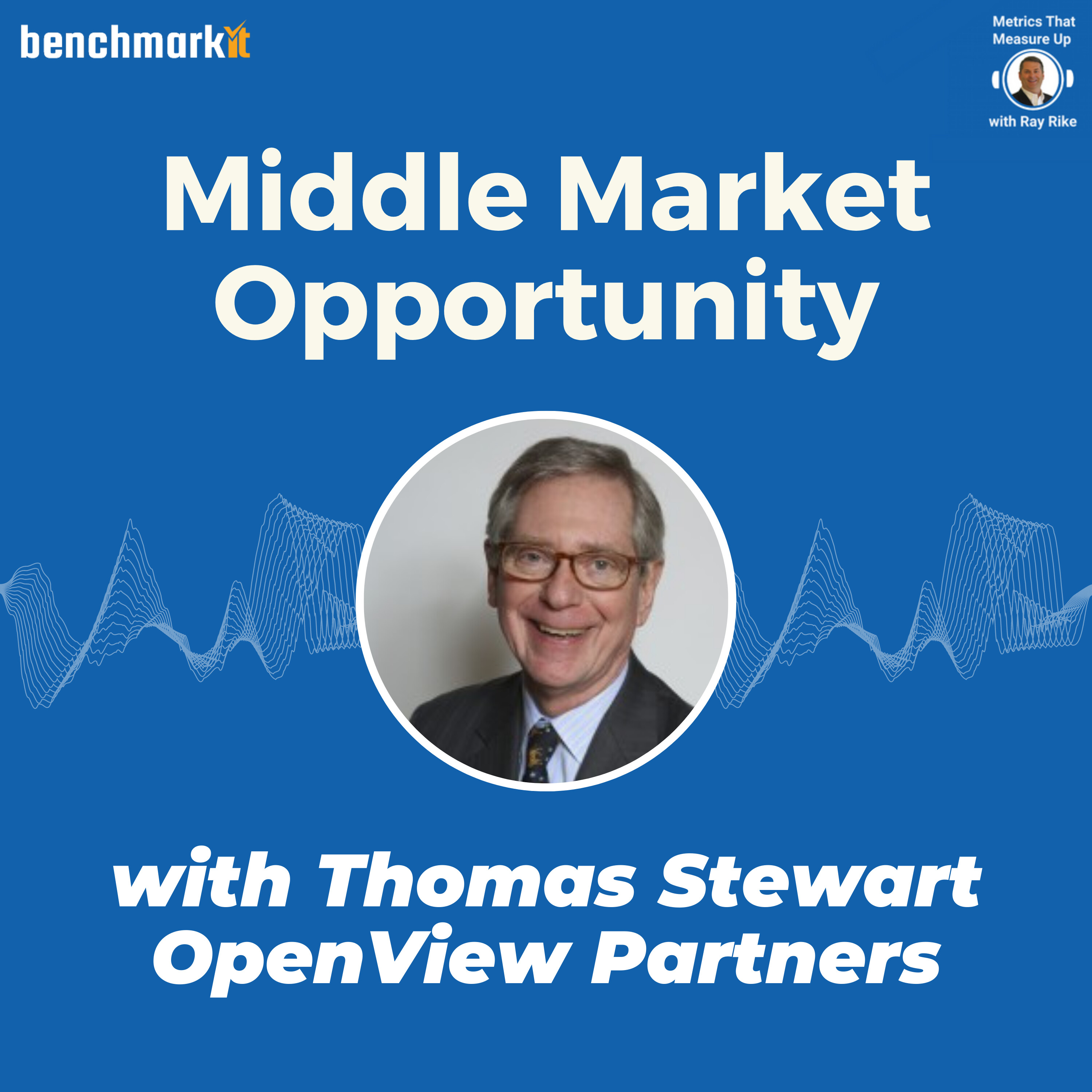Middle Market Opportunity - with Thomas Stewart - National Center for the Middle Market