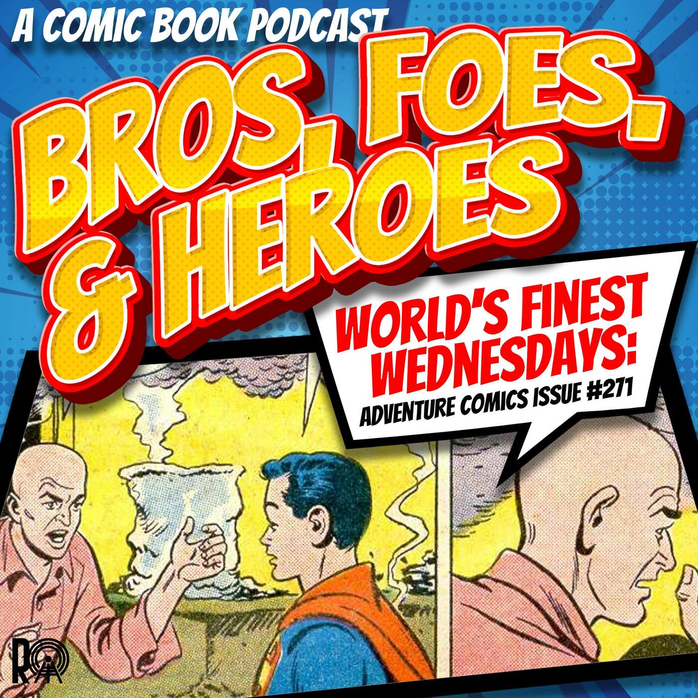 How Lex Luthor Lost His Hair - World’s Finest Wednesday (Audio Version)