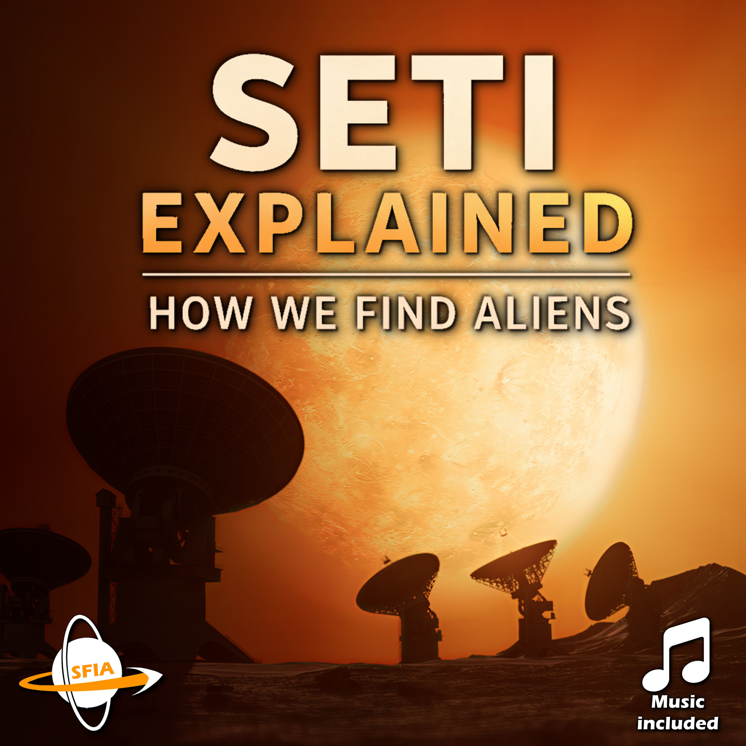SETI Explained - How We Search for Alien Civilizations