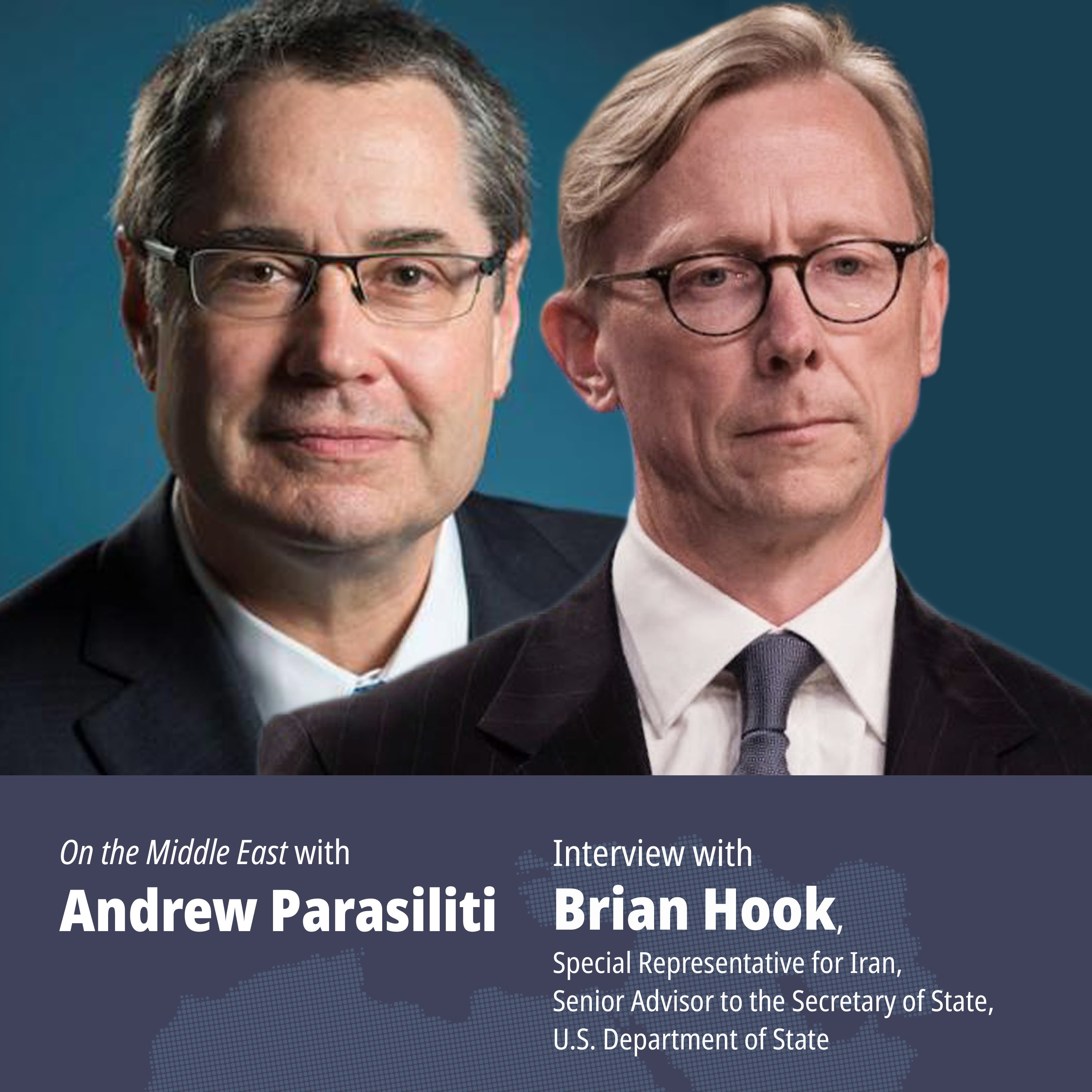US Special Representative for Iran Brian Hook discusses Trump Administration’s policy toward Iran