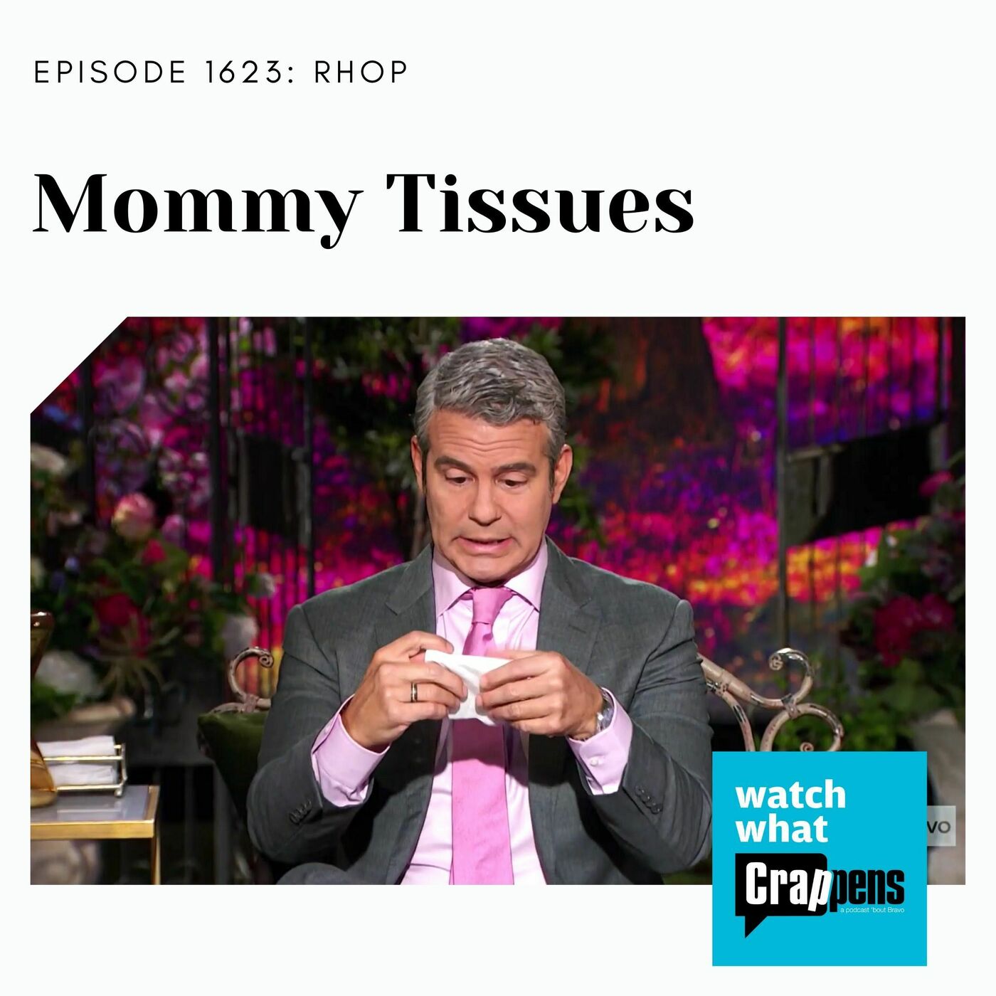 RHOP: Mommy Tissues