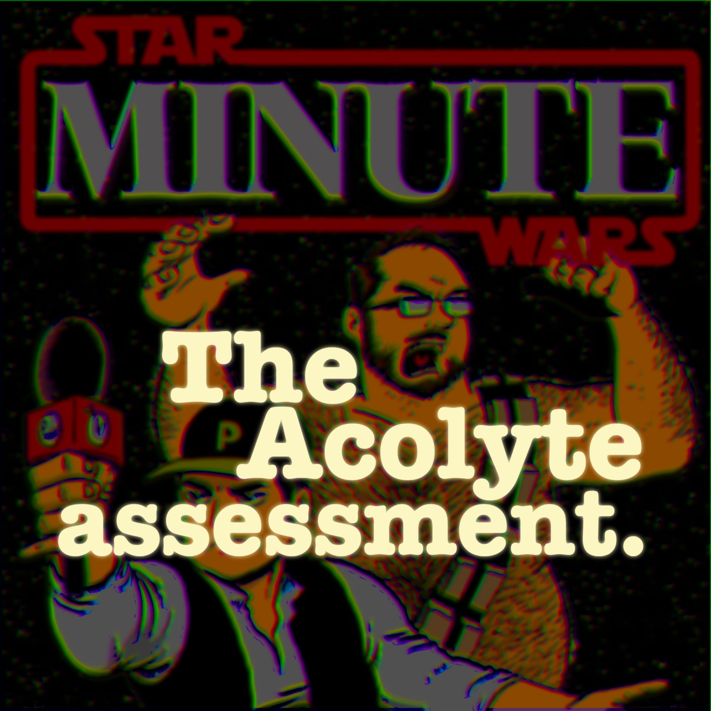 The Acolyte Assessment: Episode 4 - podcast episode cover