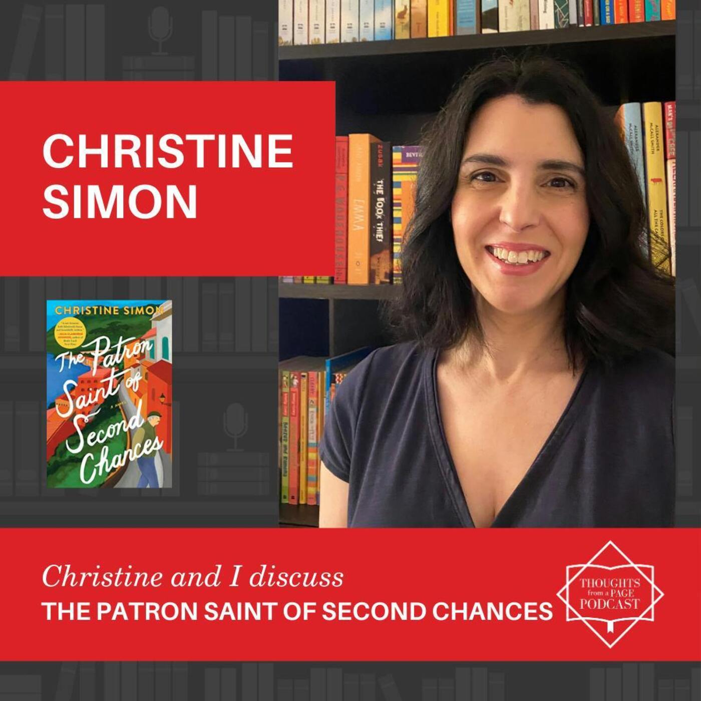 Interview with Christine Simon - THE PATRON SAINT OF SECOND CHANCES