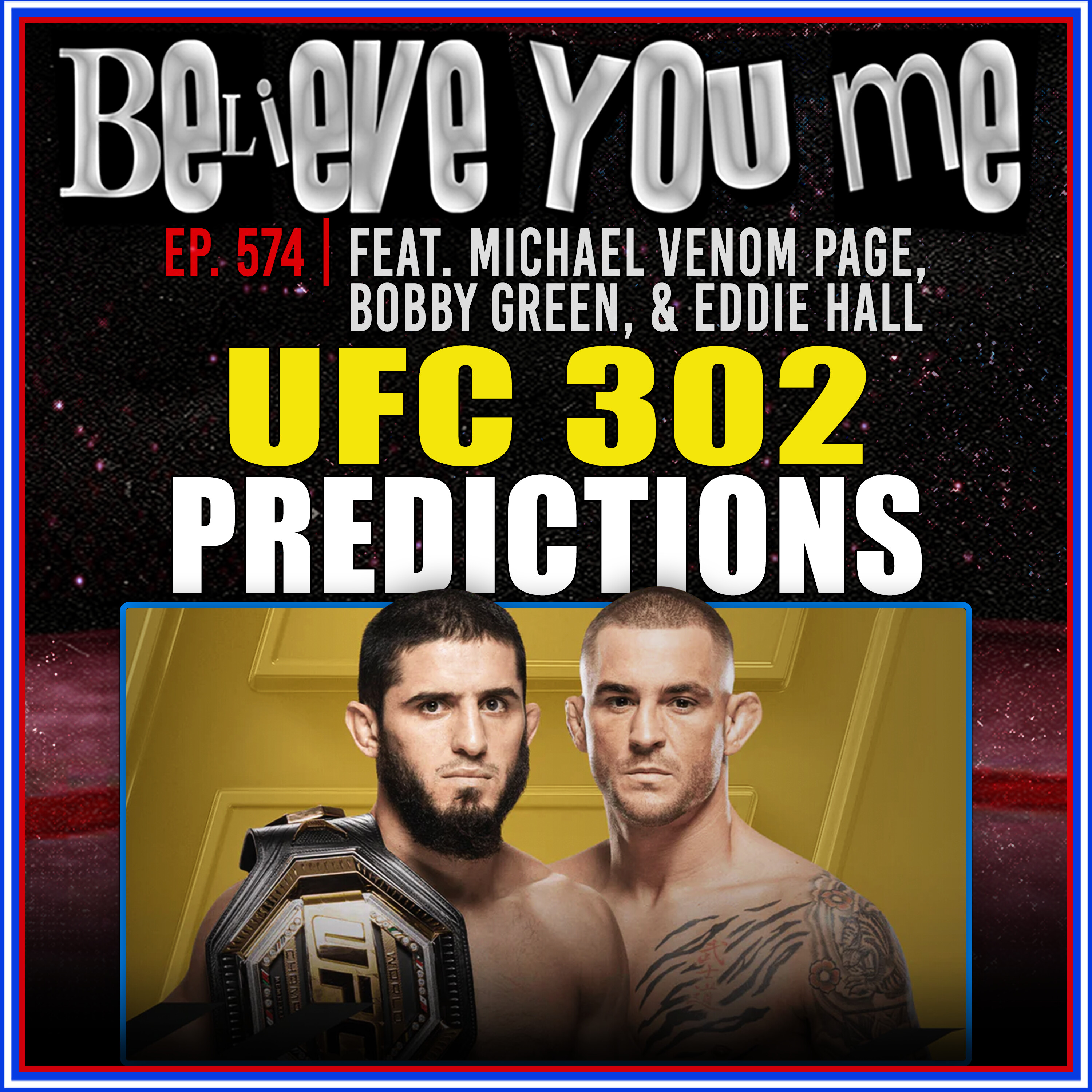 574: UFC 302 Predictions Ft. Eddie Hall, Bobby Green & Michael Venom Page