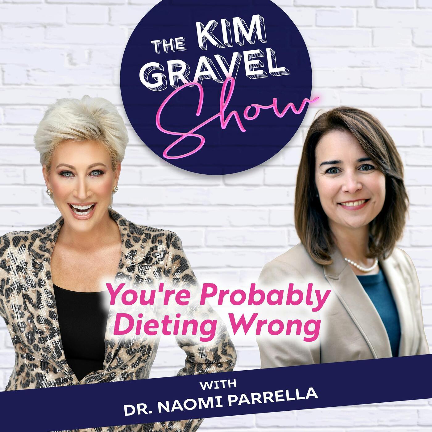 You're Probably Dieting Wrong With Dr. Naomi Parrella