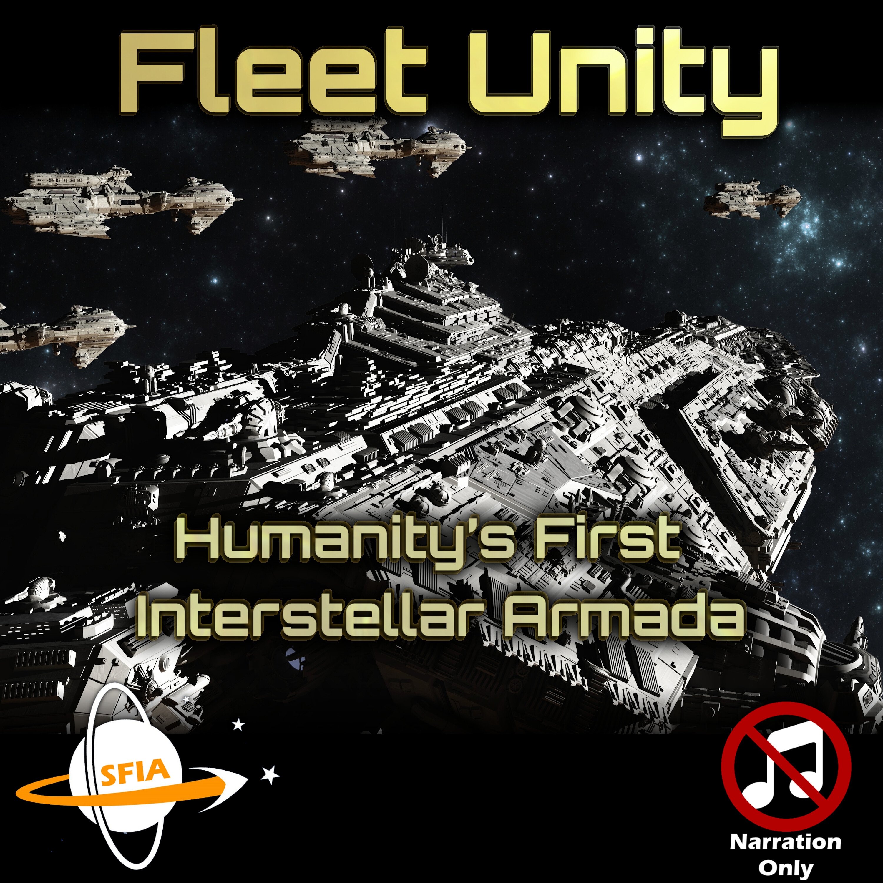 Fleet Unity - Humanity’s First Interstellar Armada (Narration only)