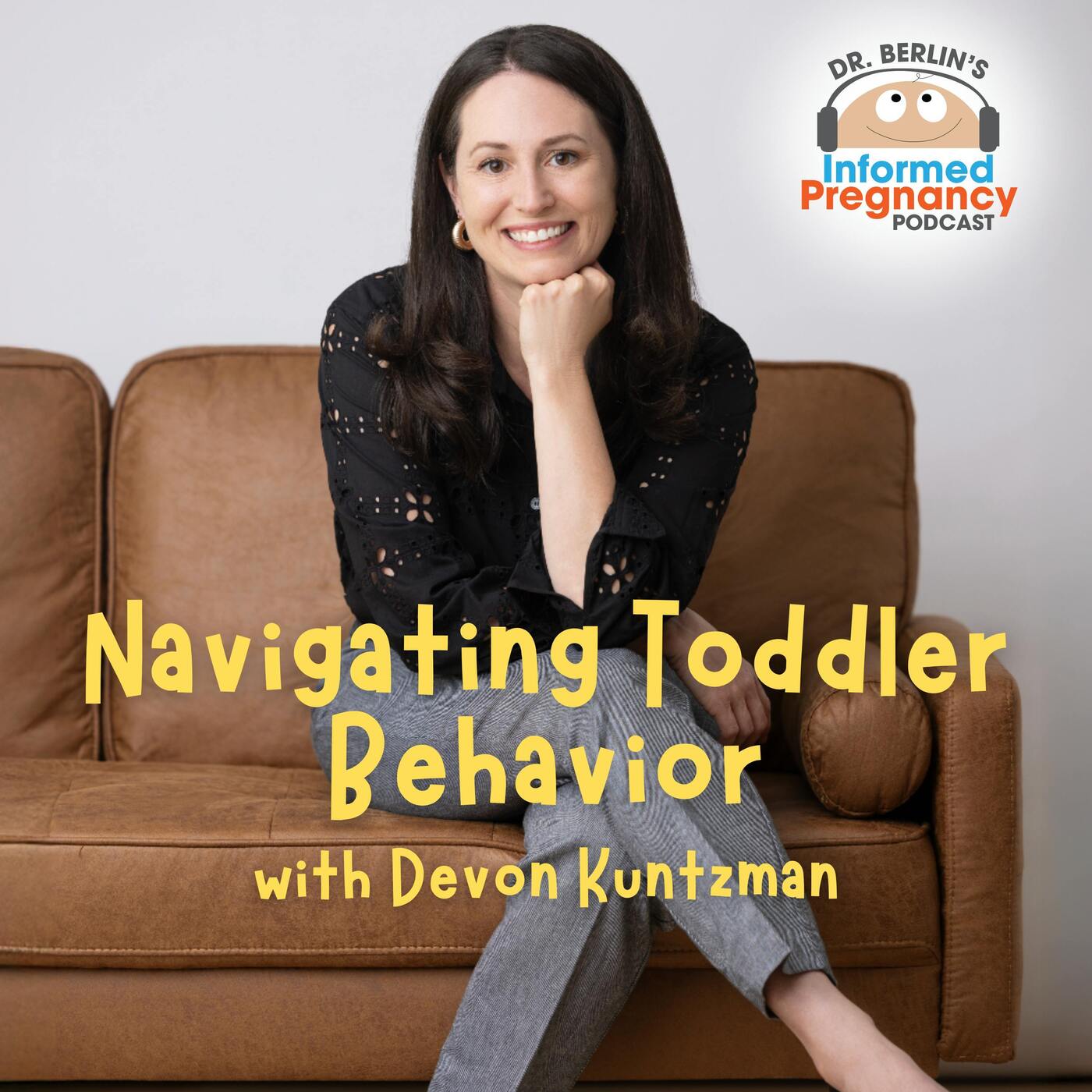Ep. 494 Navigating Toddler Behavior with Devon Kuntzman