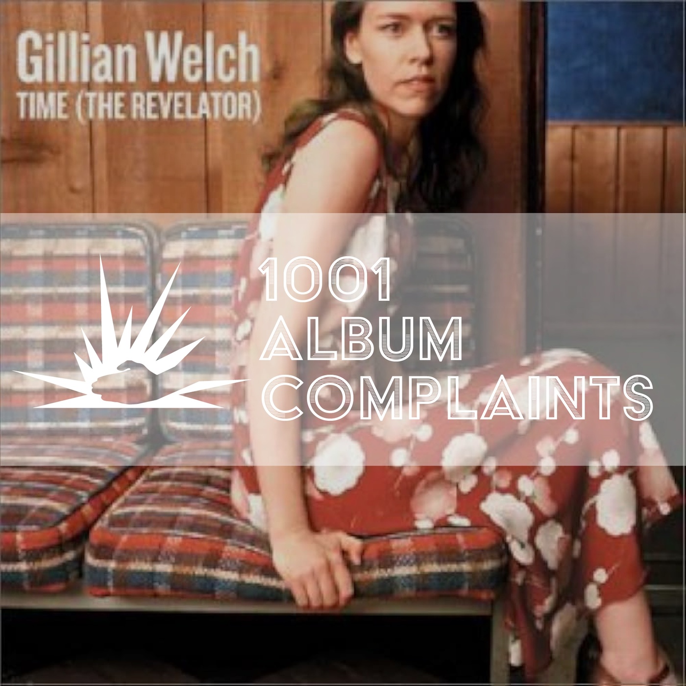 The Story Behind: Gillian Welch - Time (The Revelator), Ep 187