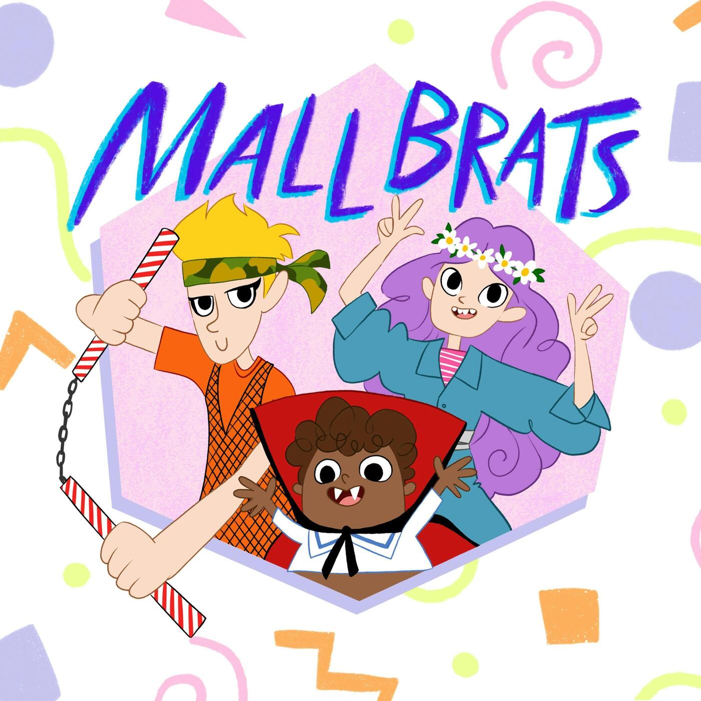 Mall Brats! They're friends of the show!