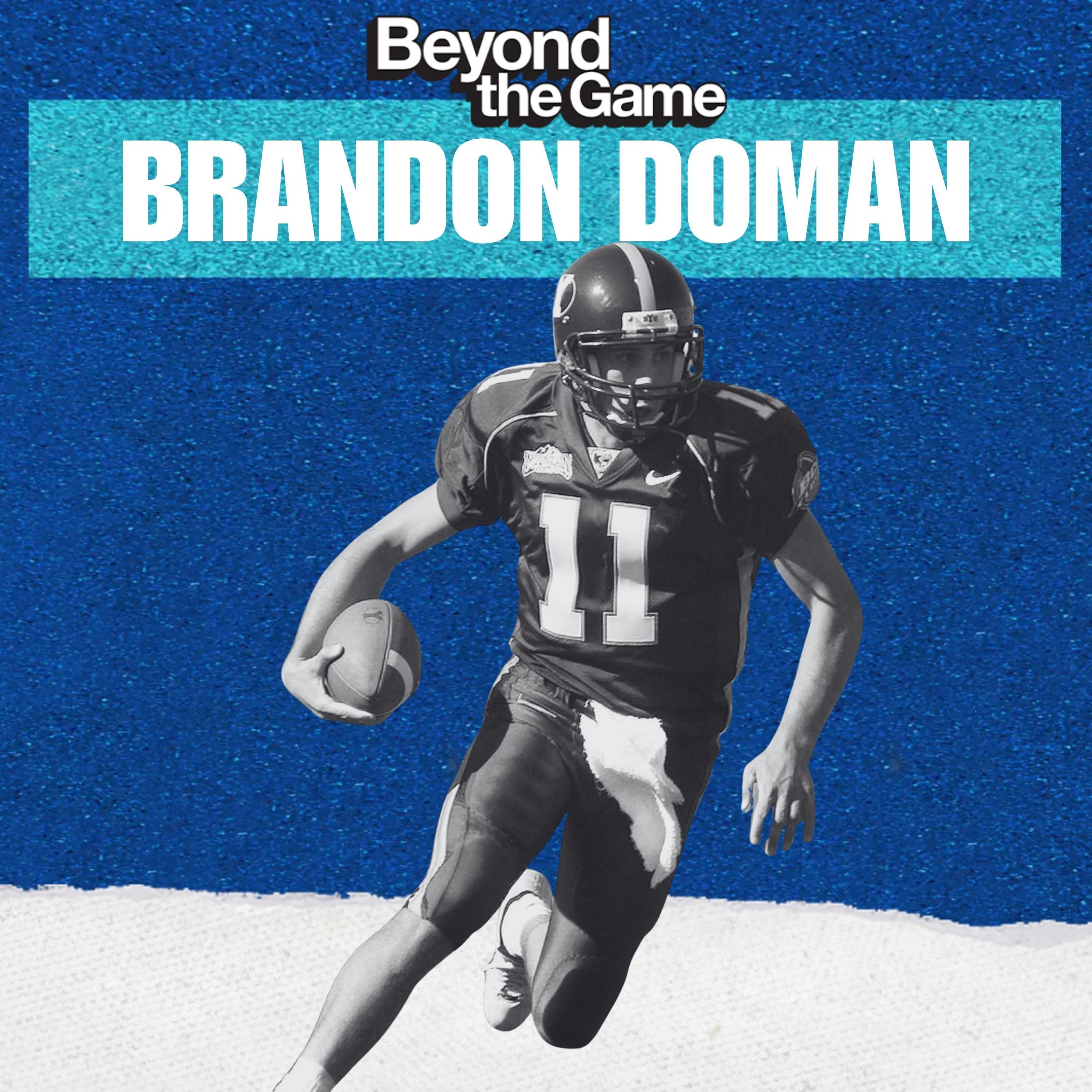 Brandon Doman: From 5th String to the 12-0 Run episode artwork