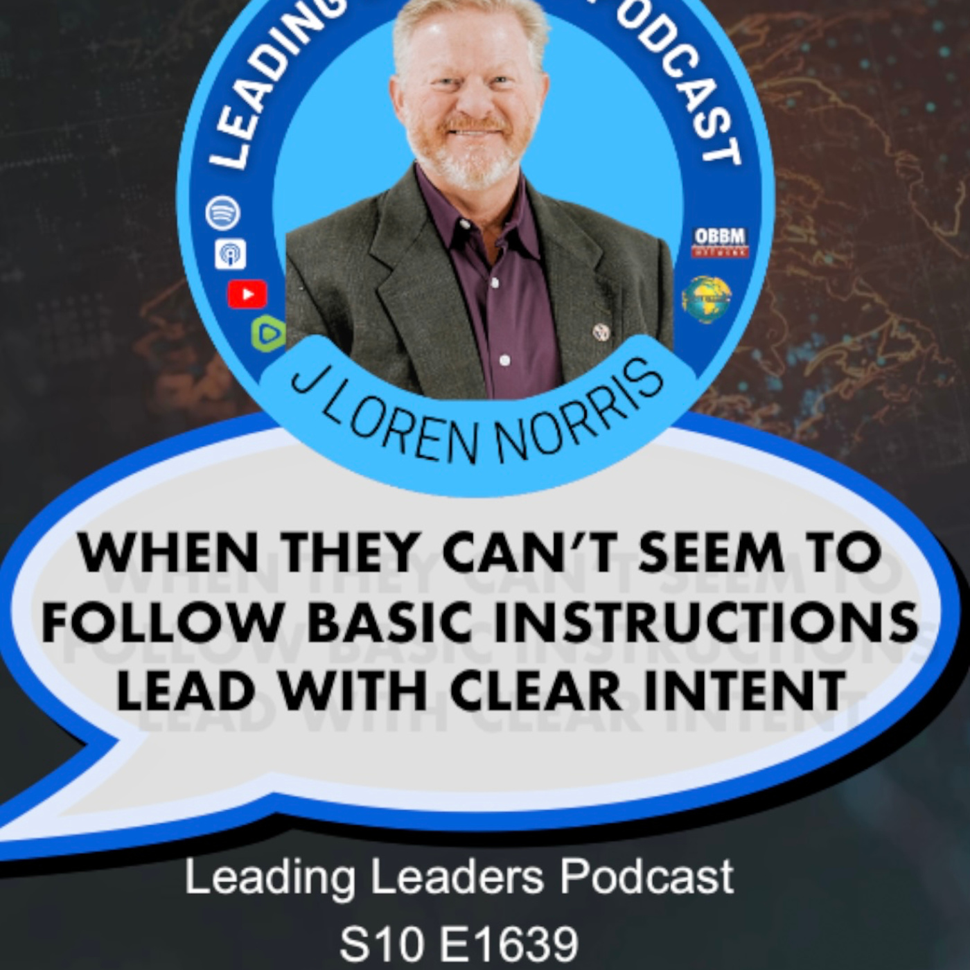 WHEN THEY CAN’T SEEM TO FOLLOW BASIC INSTRUCTIONS - LEAD WITH CLEAR INTENT