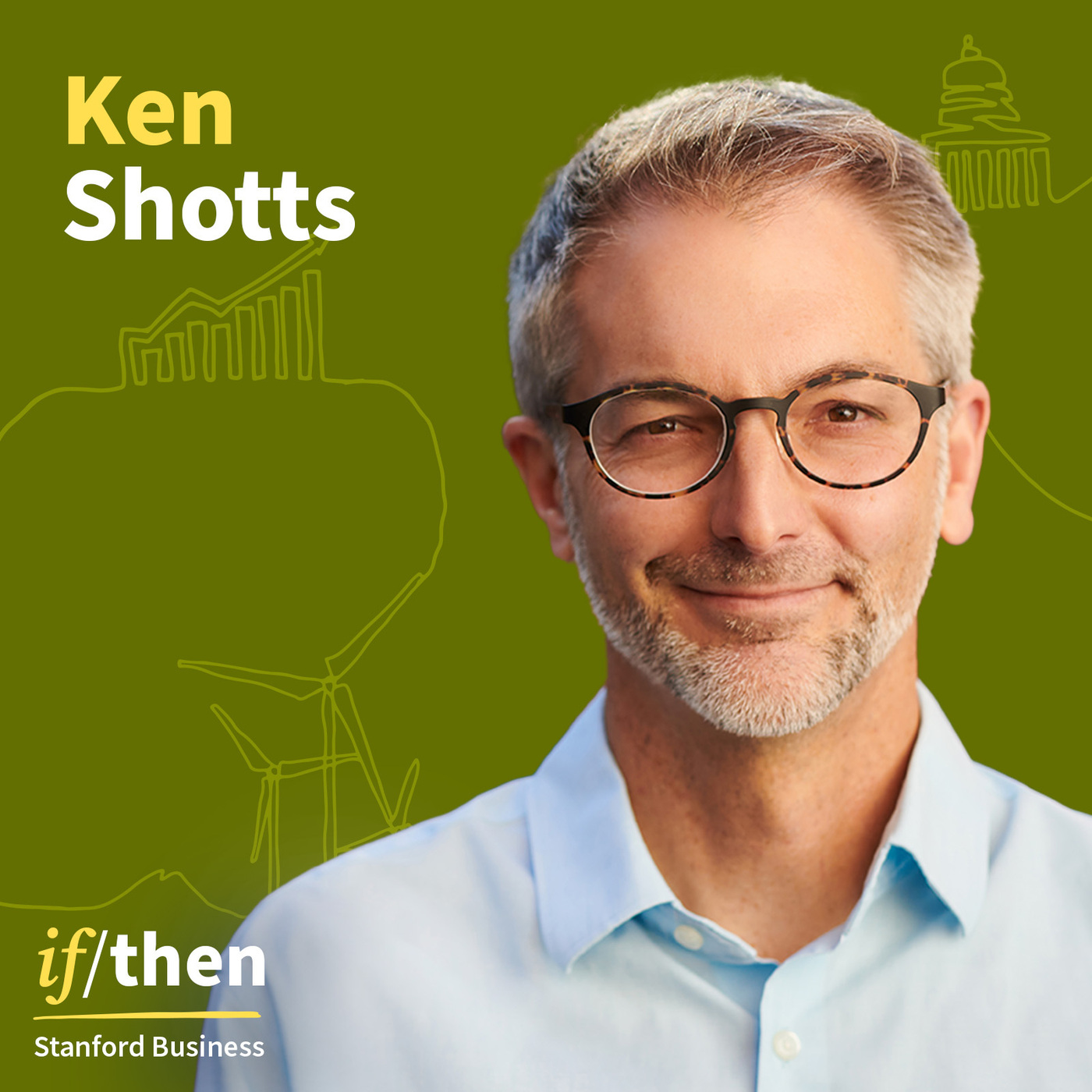 Leading With Values: When Good Intentions Aren’t Enough, with Ken Shotts