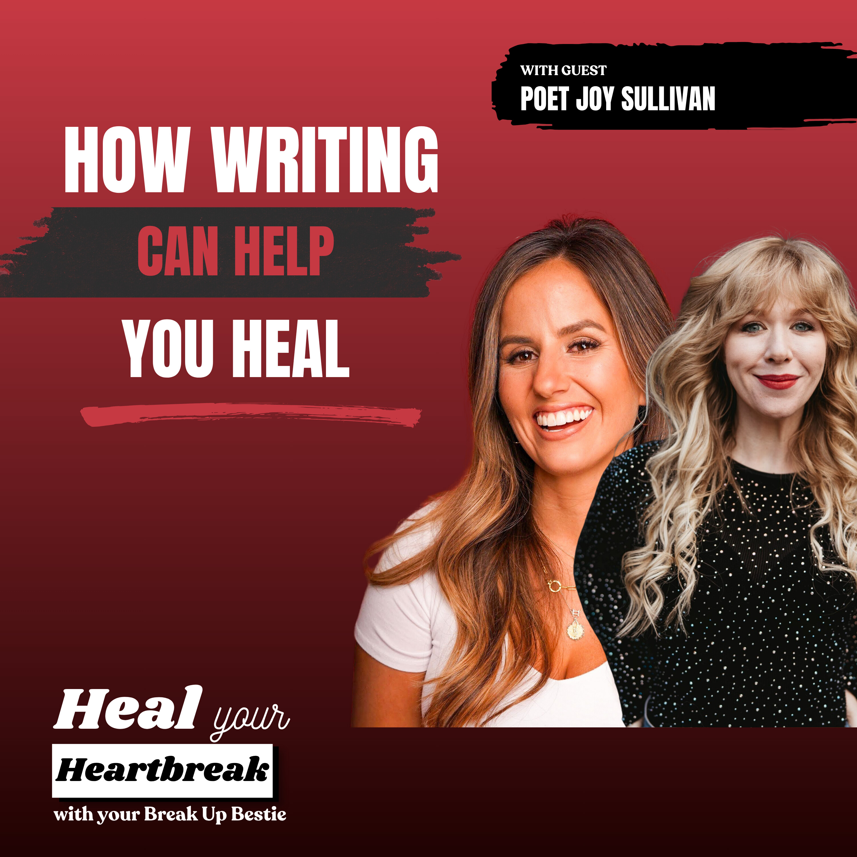 #62 How Writing Can Help You Heal From Heartbreak with Joy Sullivan episode artwork