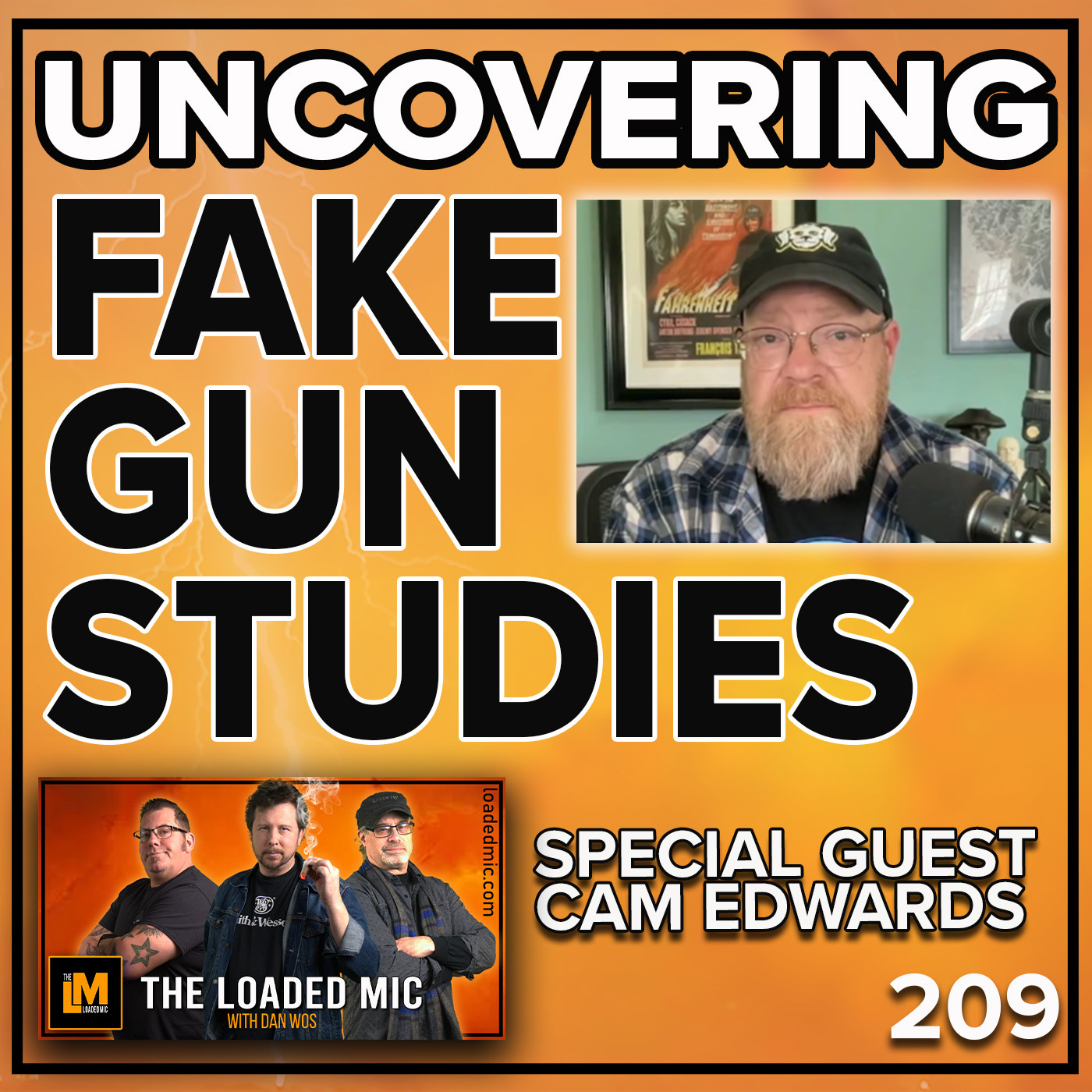 EXPOSING THE ANTI-GUN LOBBY WITH CAM EDWARDS | The Loaded Mic | EP209