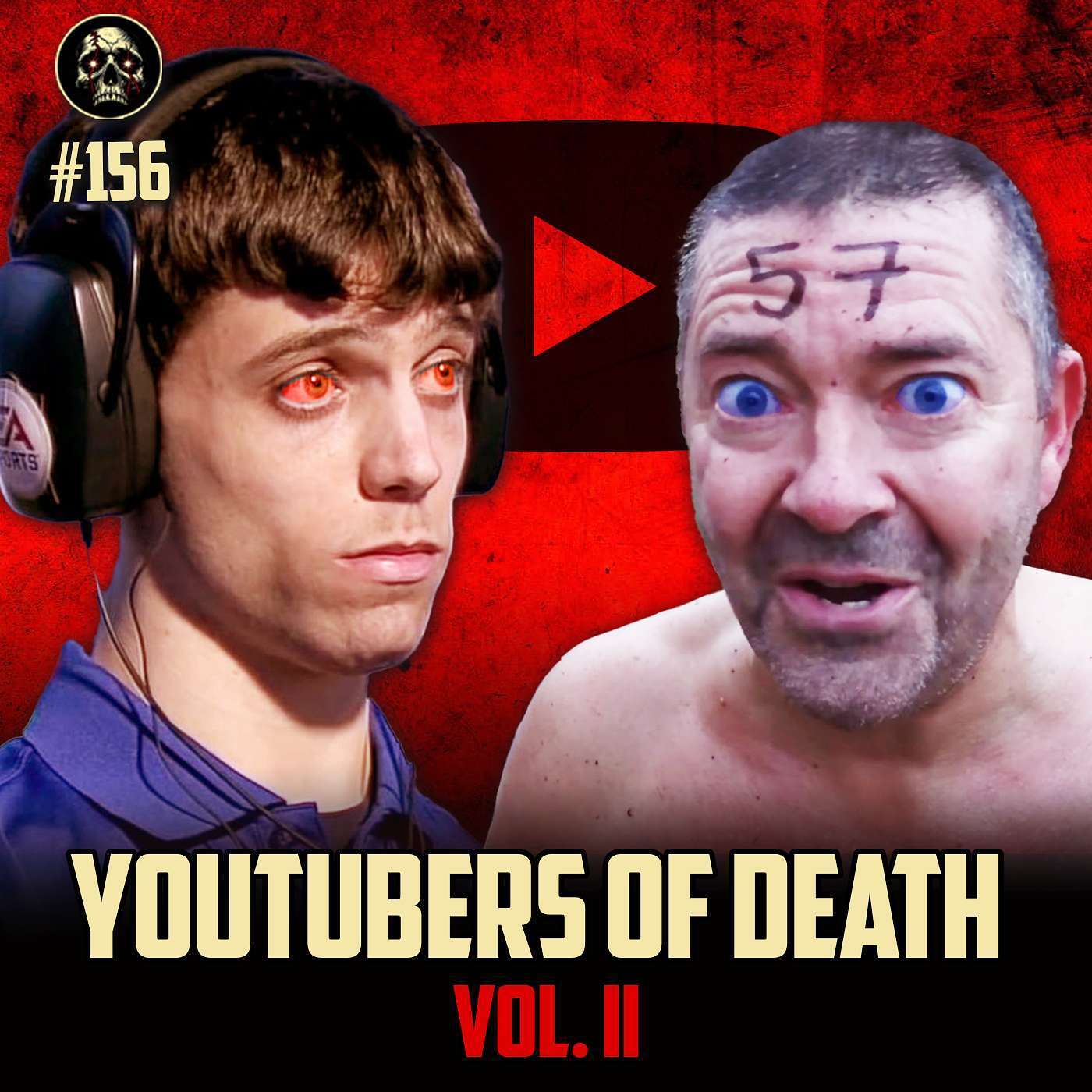 YouTubers of Death 2: When Creators Become Destroyers (Episode 156)