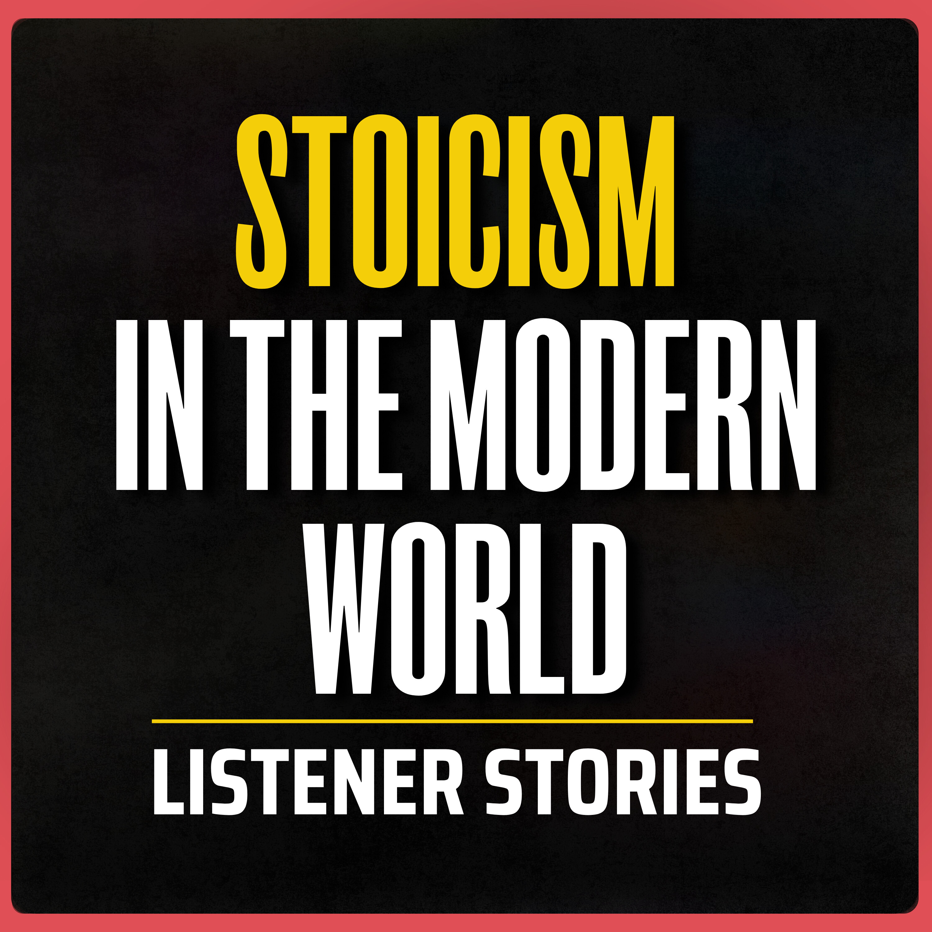 You Prove Stoicism WORKS | Listener Stories (BONUS)