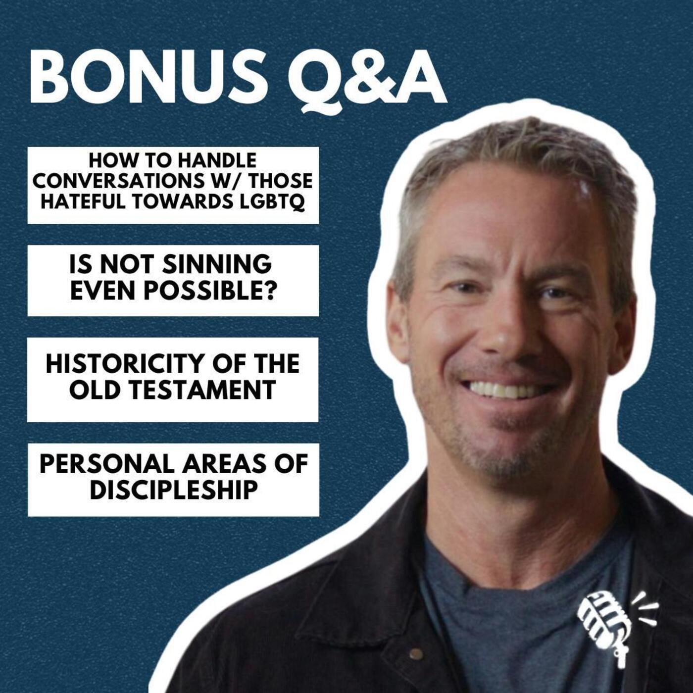 Bonus Q&A: How to Handle Conversations w/ Those Hateful Towards LGBTQ