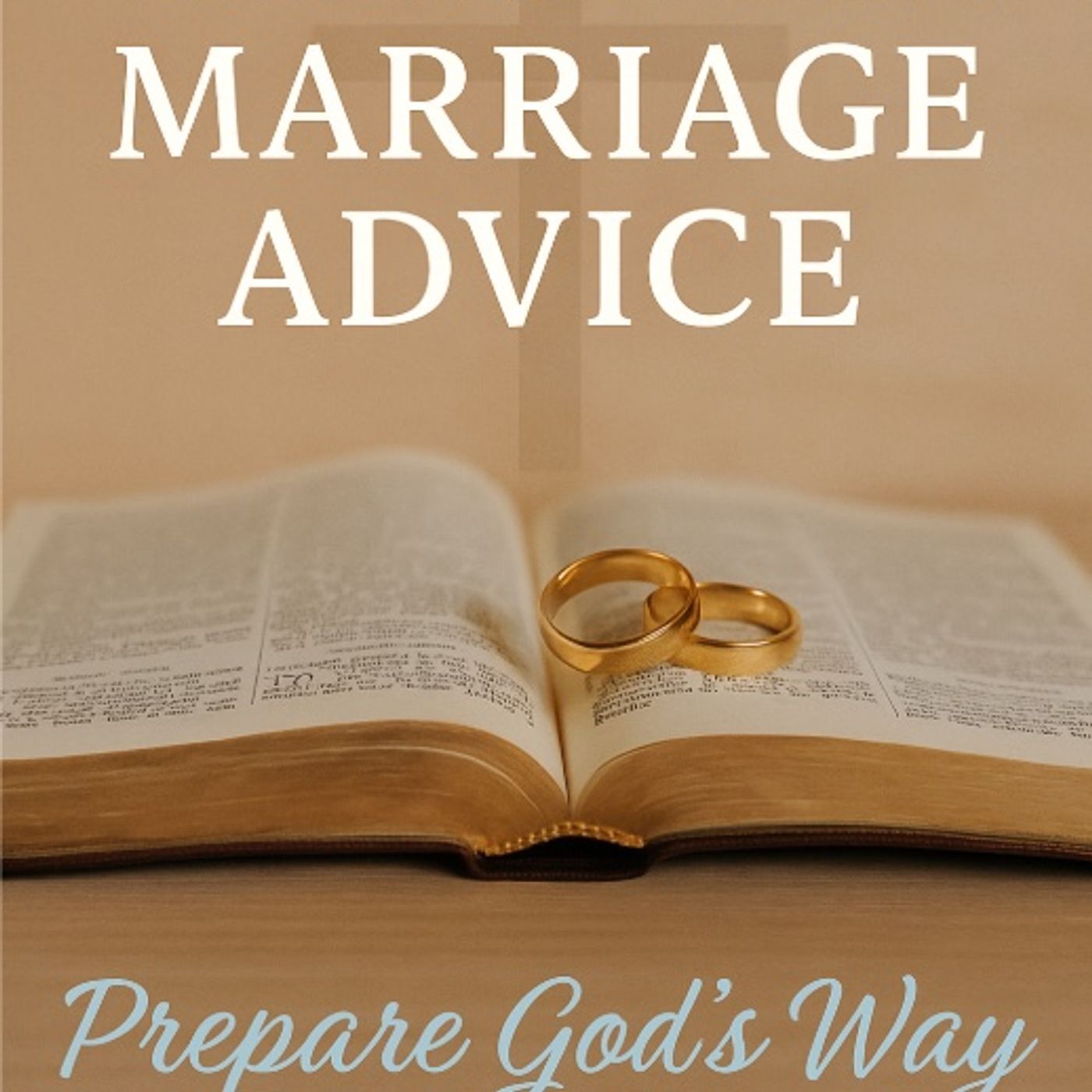 Before You Say I Do! Christian Advice Before Marriage