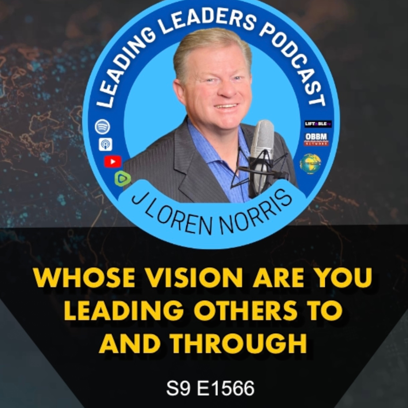 WHOSE VISION ARE YOU LEADING OTHERS TO AND THROUGH