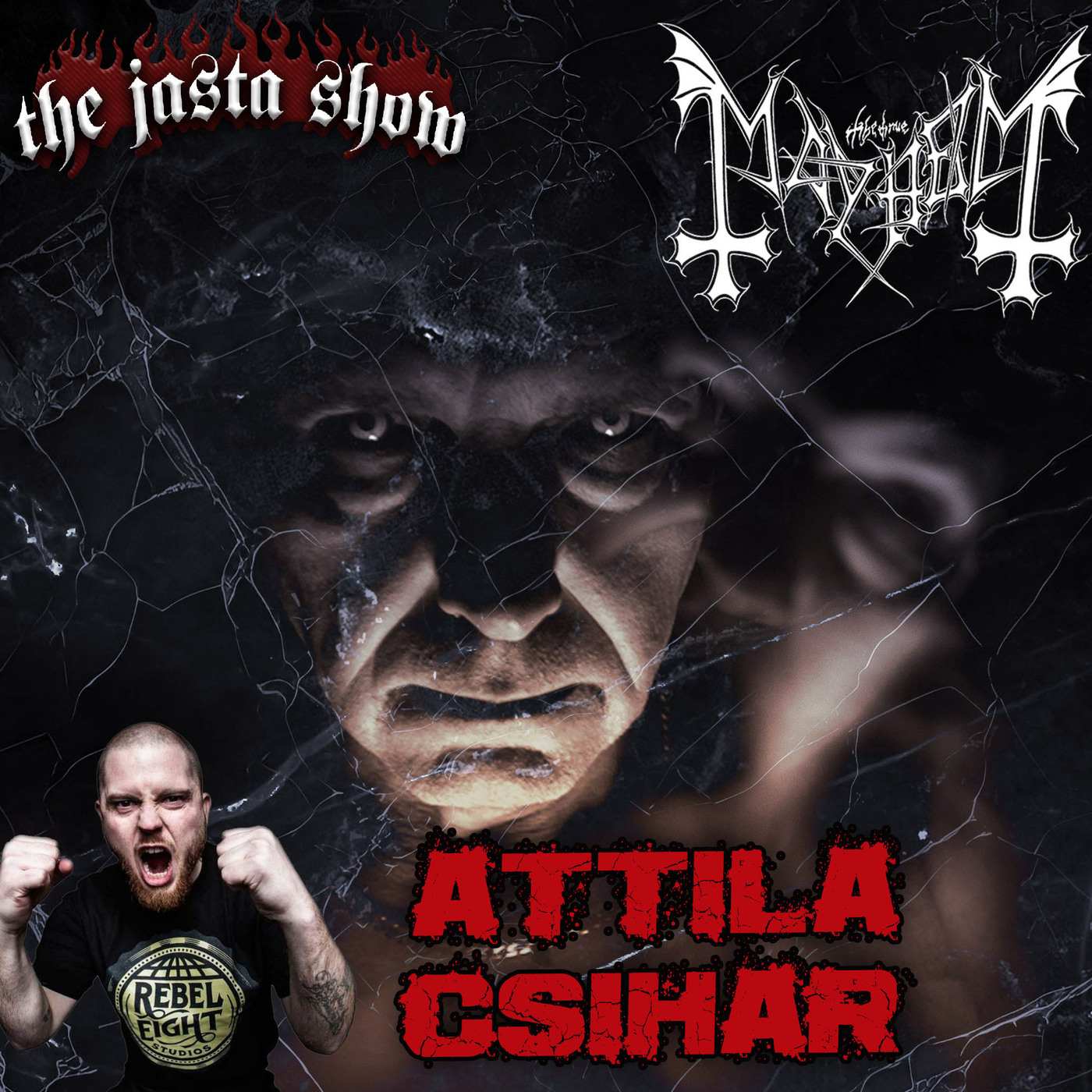Attila (Mayhem)- Jasta Show 726