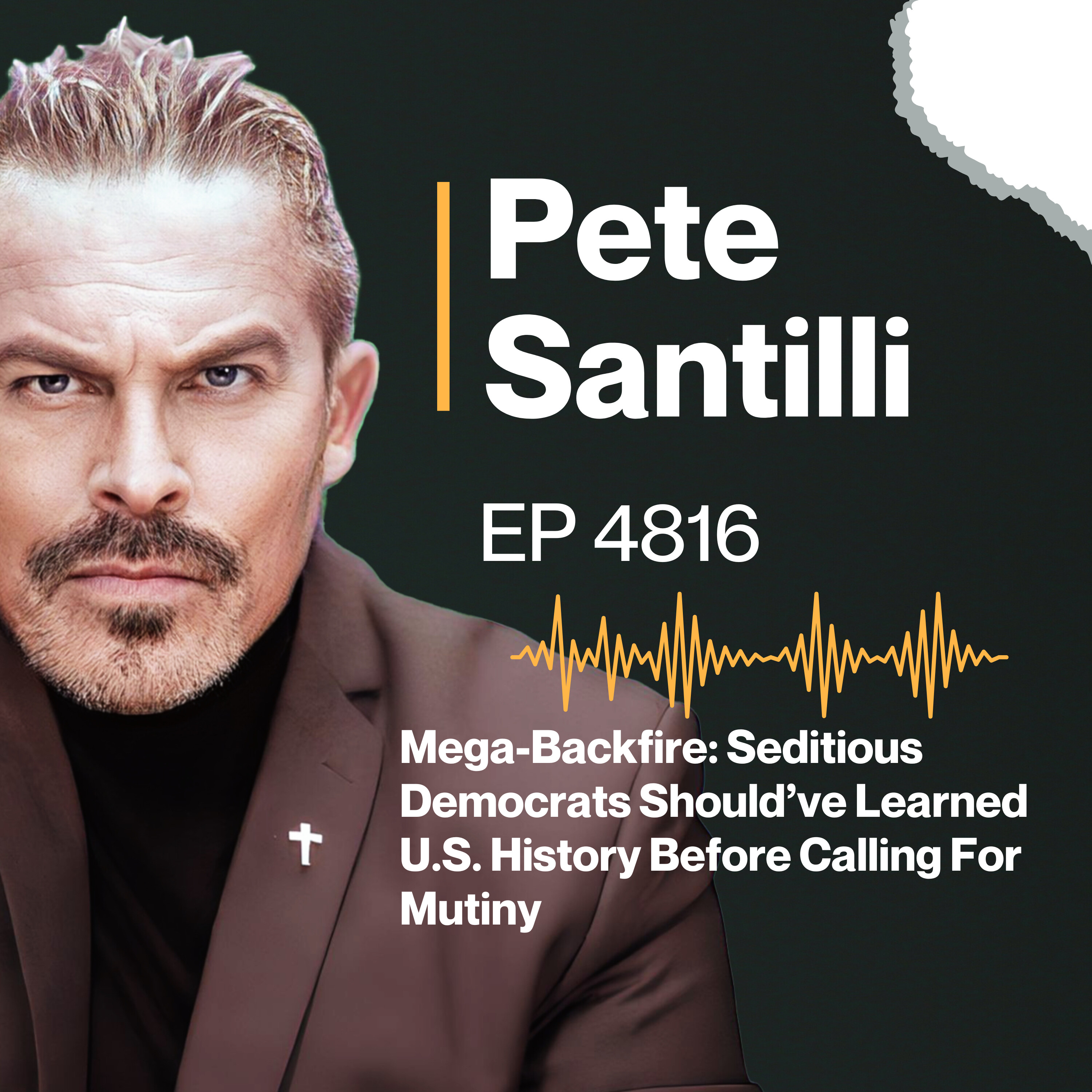 Mega-Backfire: Seditious Democrats Should’ve Learned U.S. History Before Calling For Mutiny [EP4816]