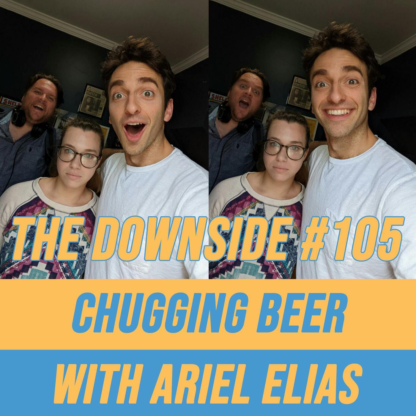 #105 Chugging Beer With Ariel Elias