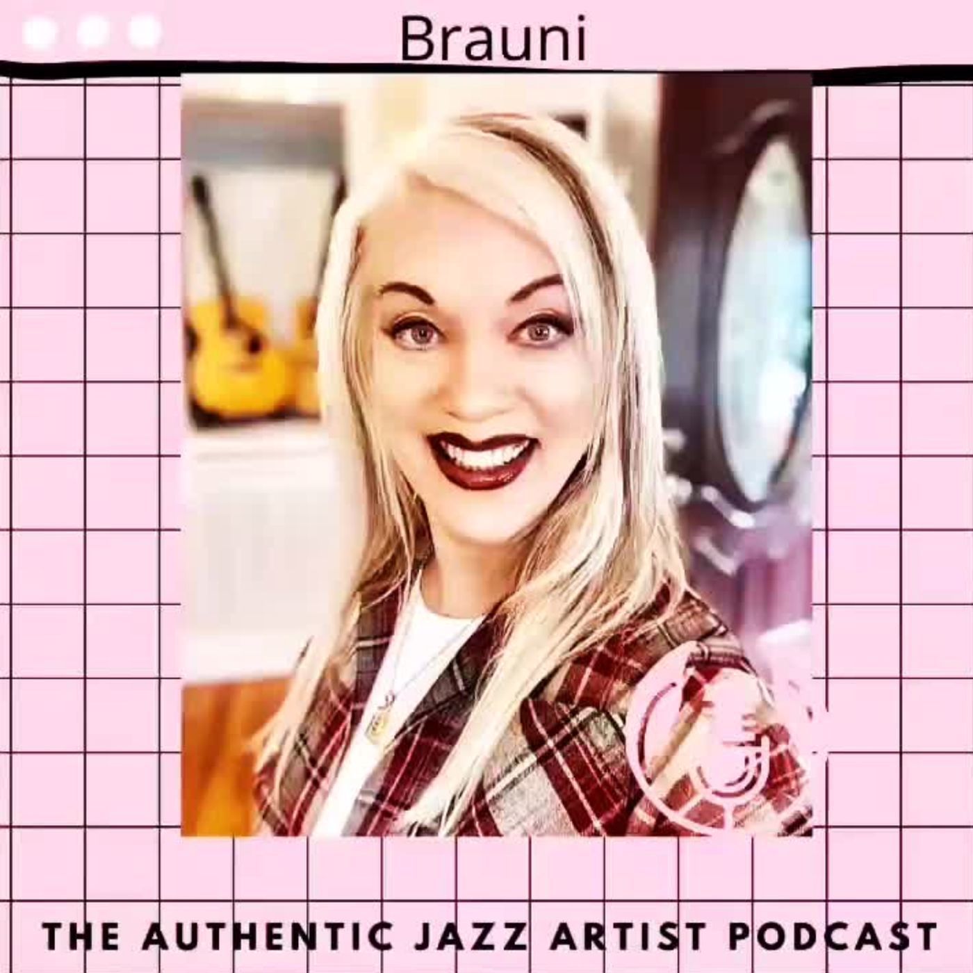 Brauni  The Authentic Jazz Artist Podcast screenshot