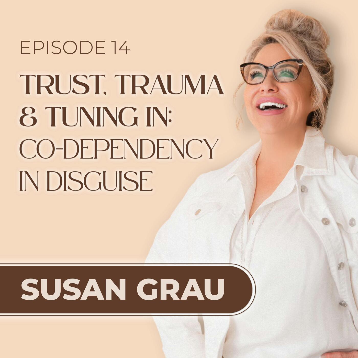 Trust, Trauma & Tuning In: Co-dependency in Disguise
