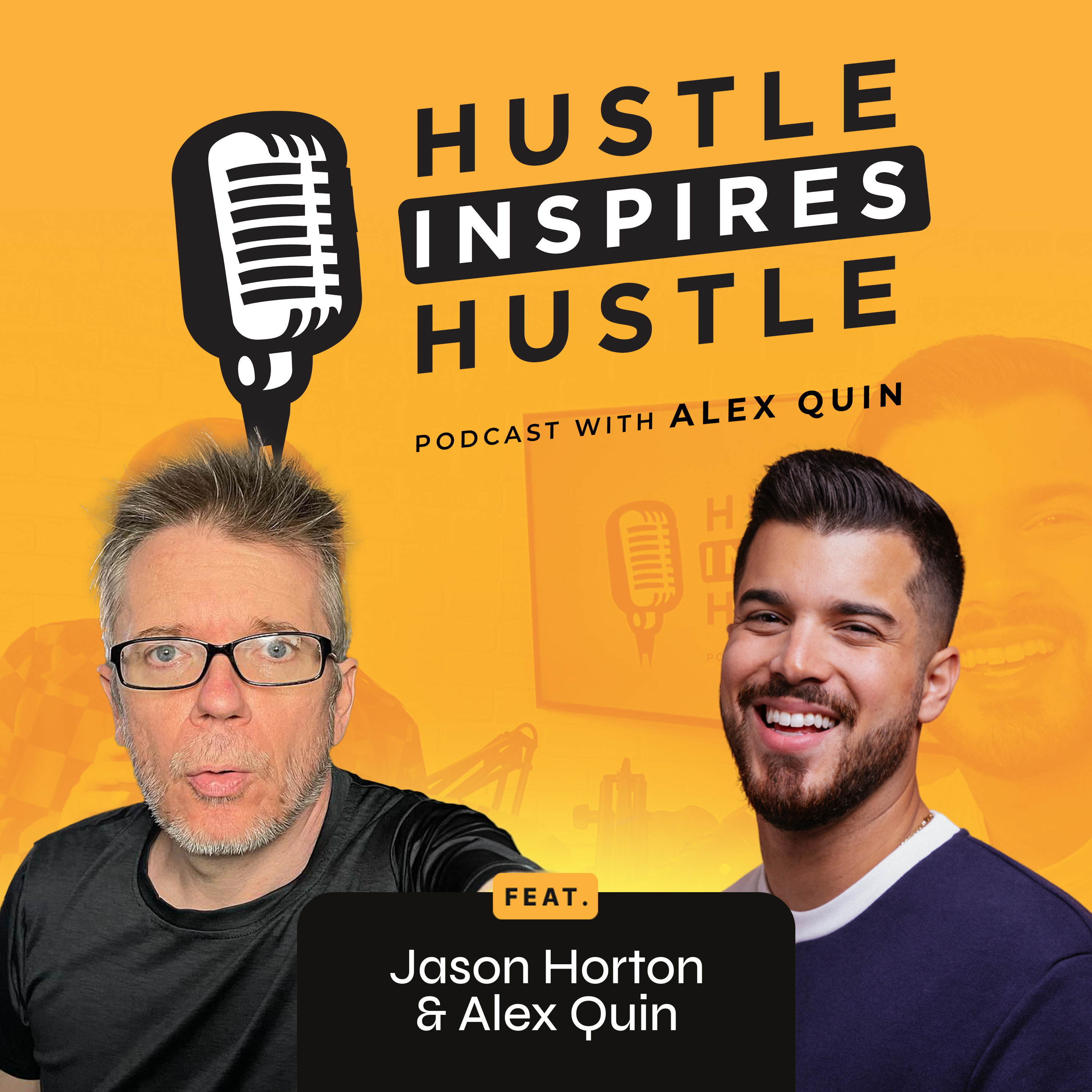 Hustle Inspires Hustle with Alex Quin