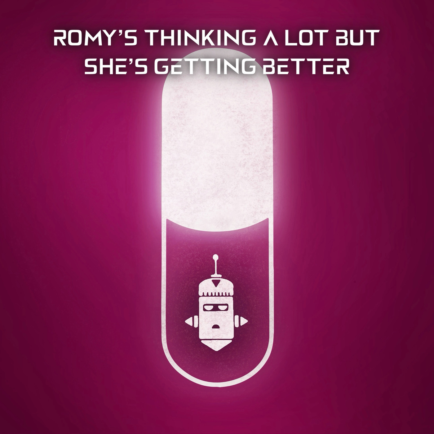 Romy's thinking a lot but she's getting better