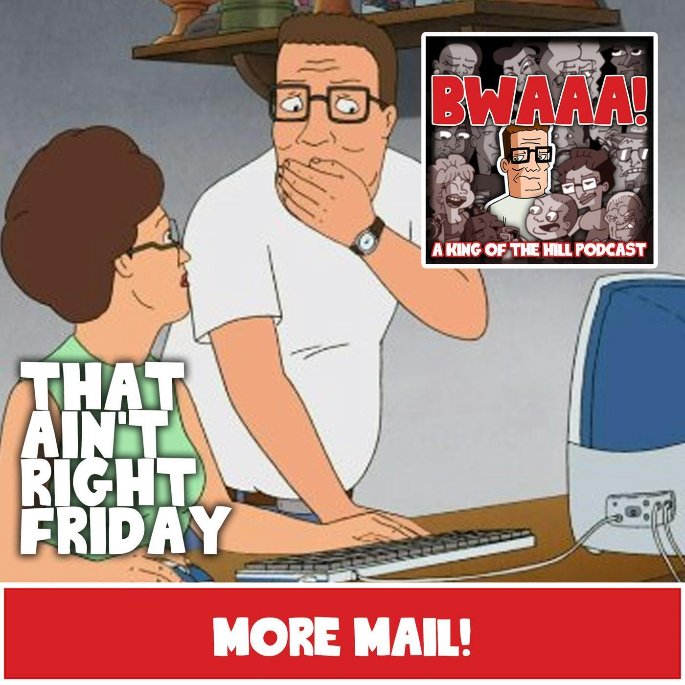 That Ain't Right Friday:  More Mail!