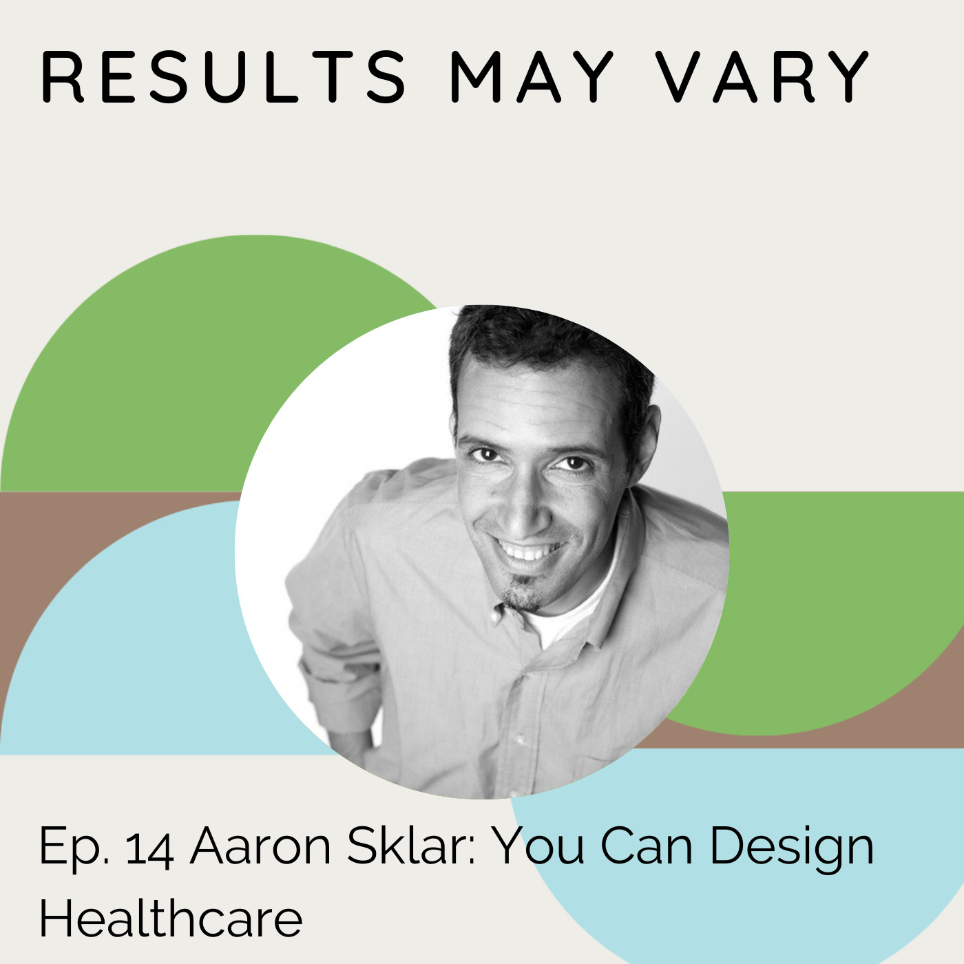 Results May Vary Podcast