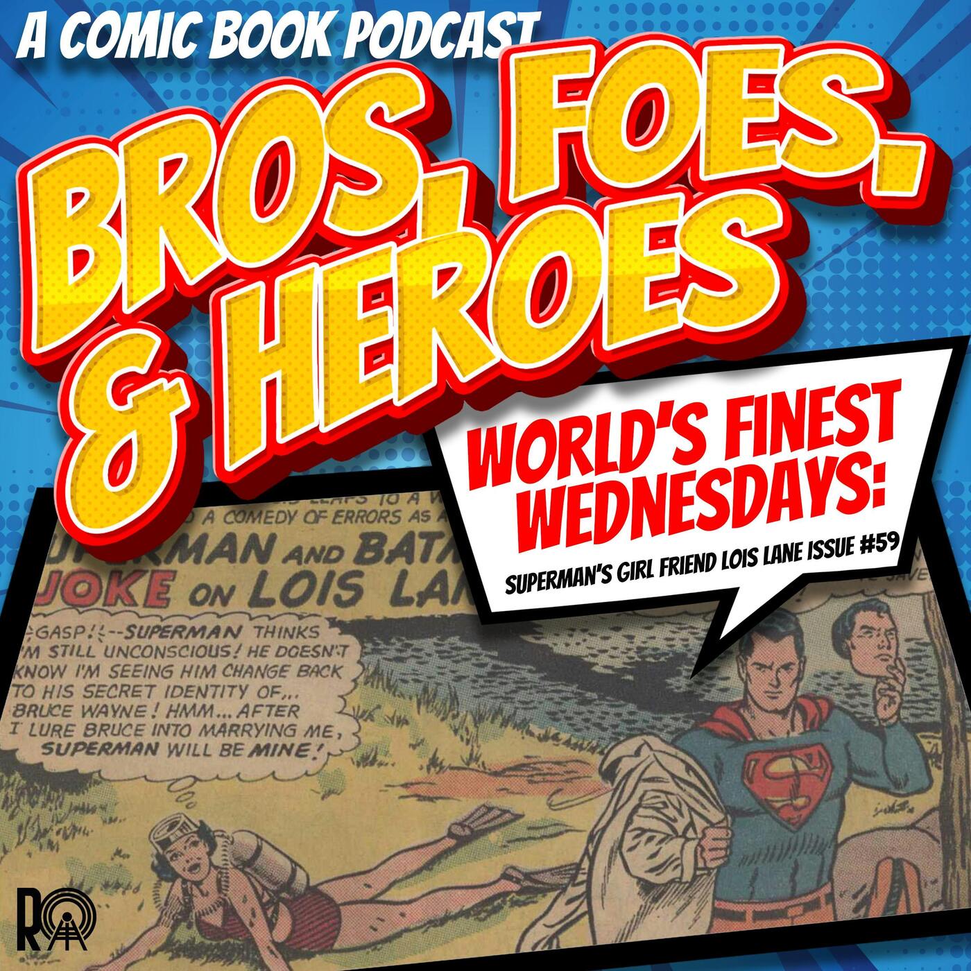 "Superman and Batman's Joke on Lois Lane!" - World's Finest Wednesday (Audio Version) episode artwork