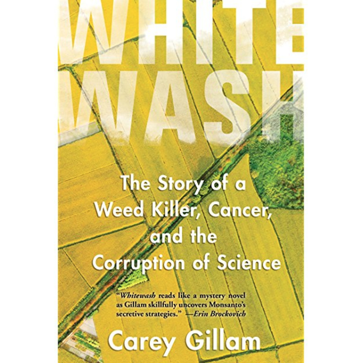 Episode 239: Whitewash: The Story of a Weed Killer, Cancer, and the Corruption of Science