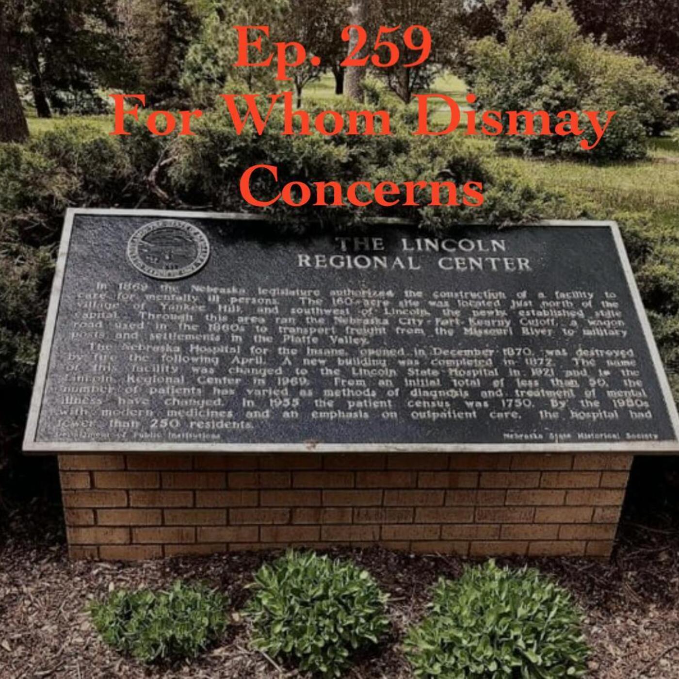 Tunnel Vision: Nebraska v. Dr. Anthony Garcia Ep. 259: For Whom Dismay Concerns episode artwork