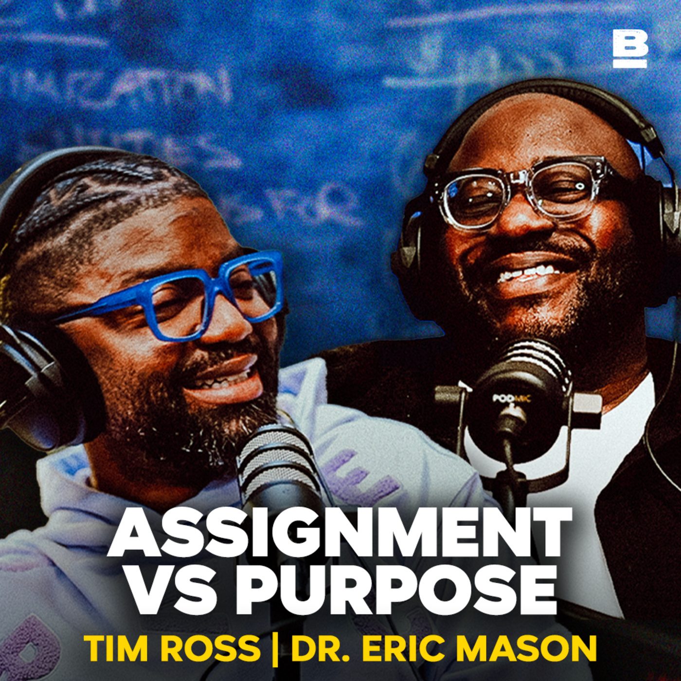 The HIDDEN Struggles of EVERY Christian Leader | The Basement w- Tim Ross & Dr. Eric Mason - podcast episode cover