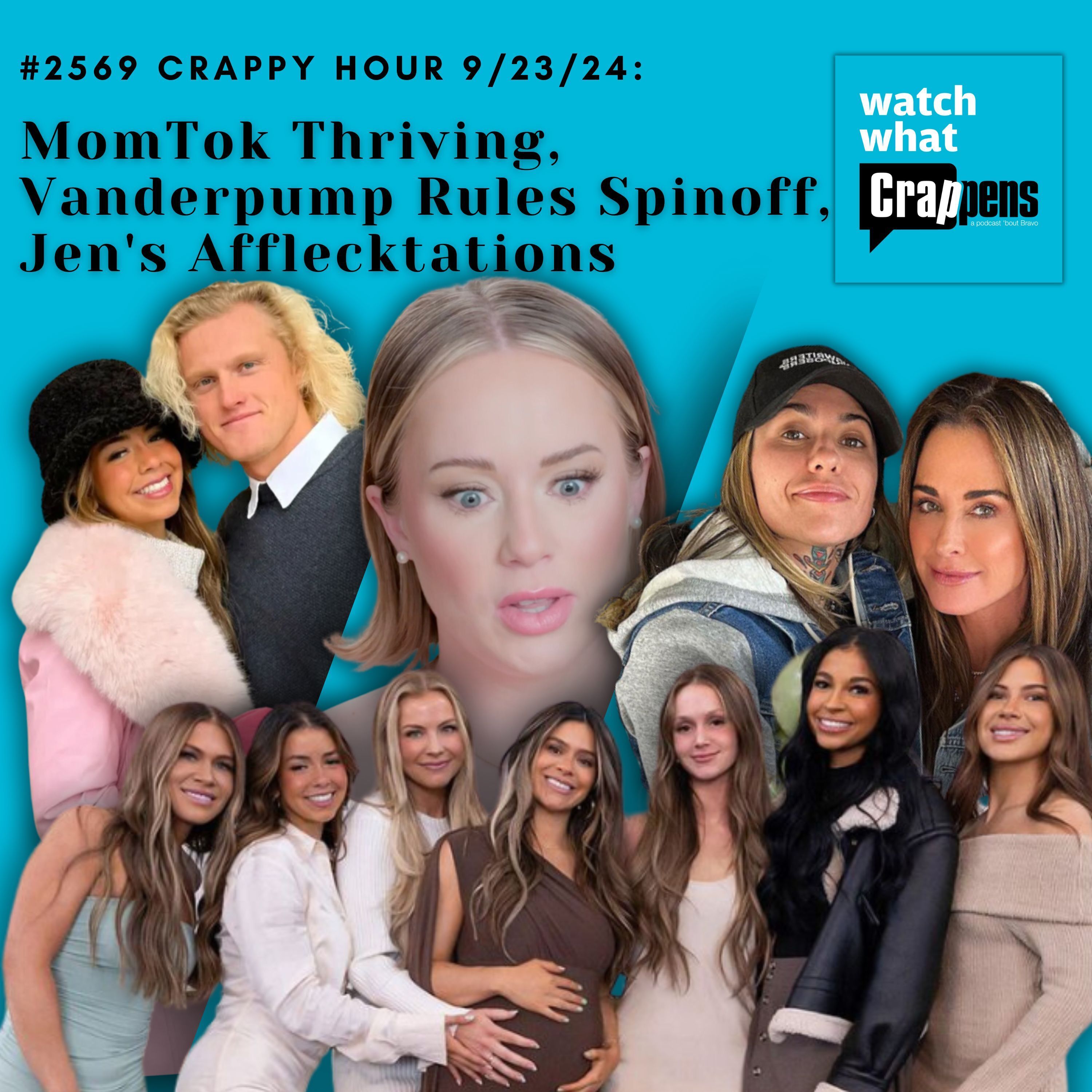 #2569 Crappy Hour 9/23/24: MomTok Thriving, Vanderpump Rules Spinoff, Jen's Afflecktations