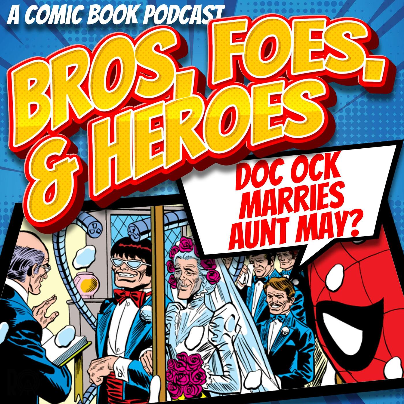 Doc Ock Marries Aunt May? episode artwork